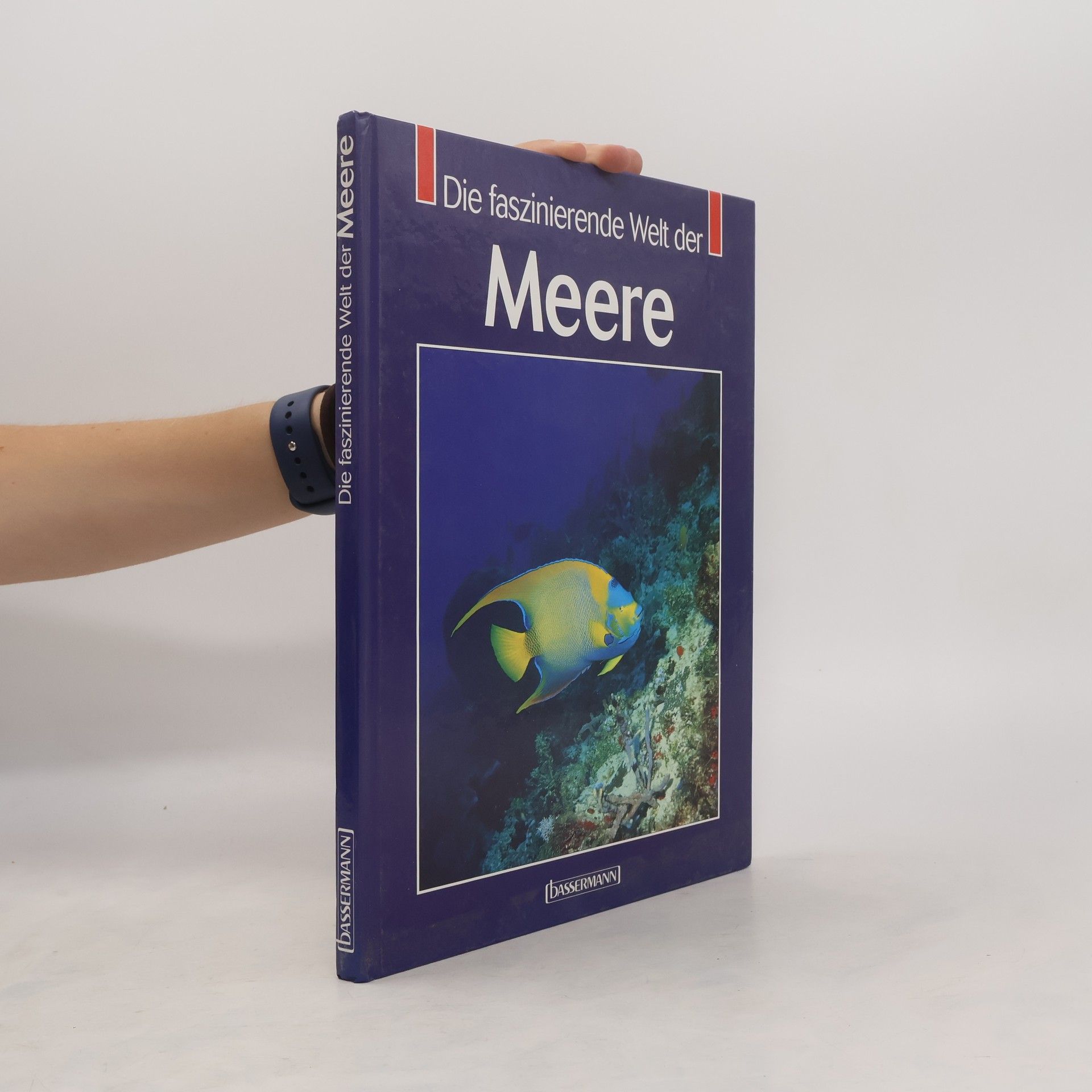 Auteurscollectief Die faszinierende Welt der Meere