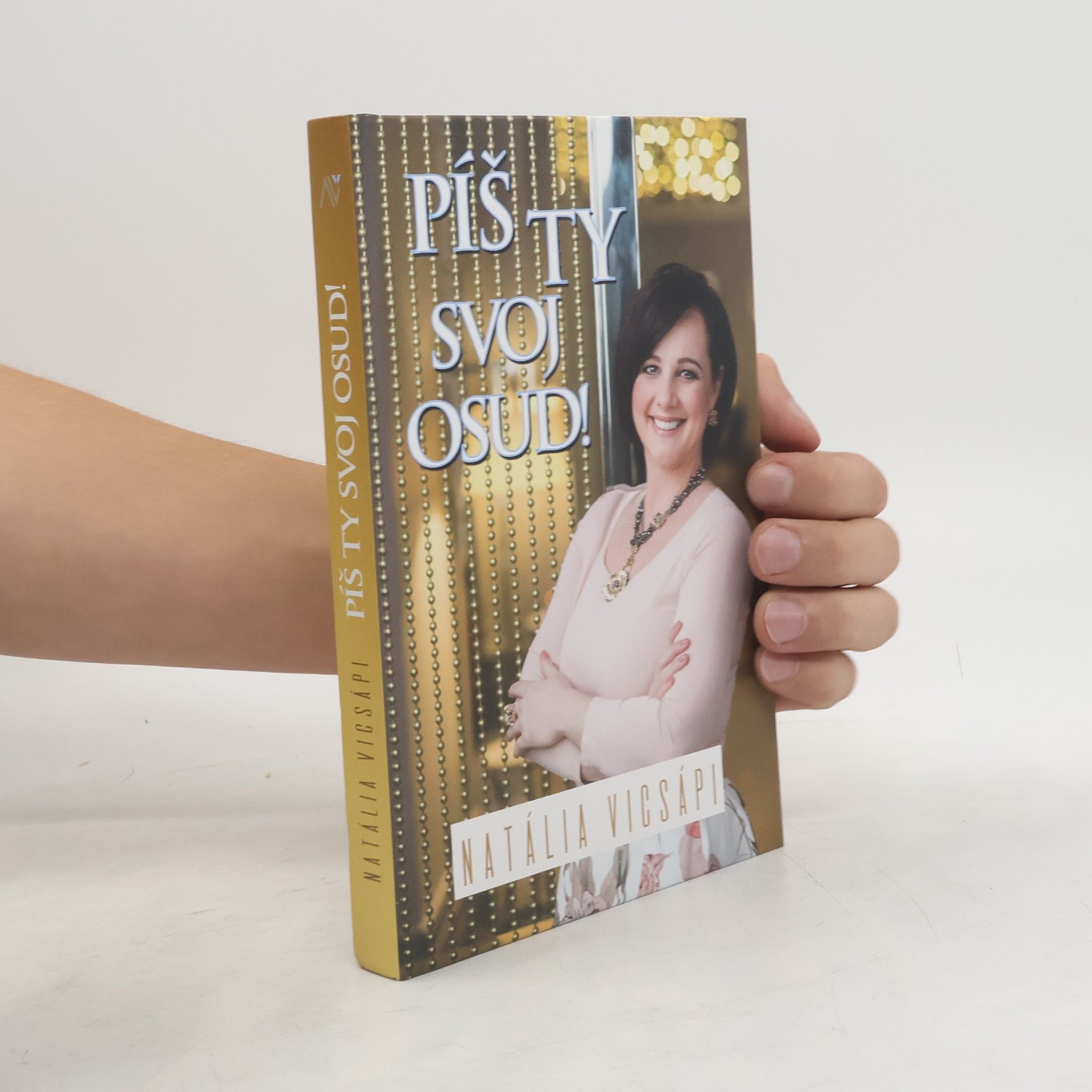 Natália Bugyi Vicsápiová Píš ty svoj osud!