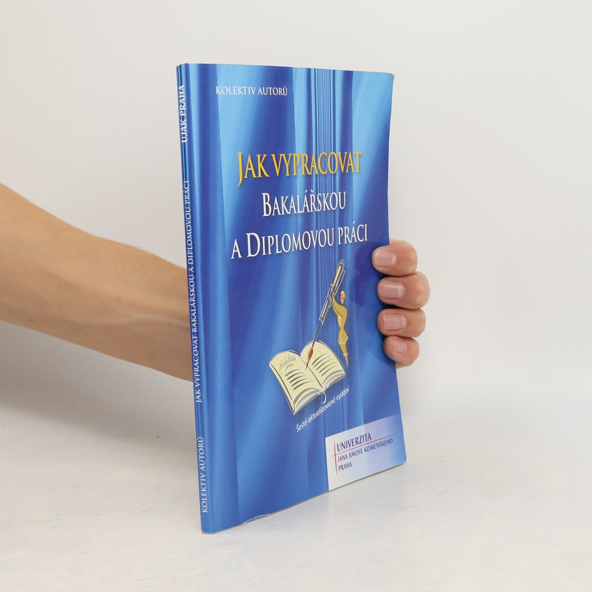 Lucie Paulovčáková Jak vypracovat bakalářskou a diplomovou práci