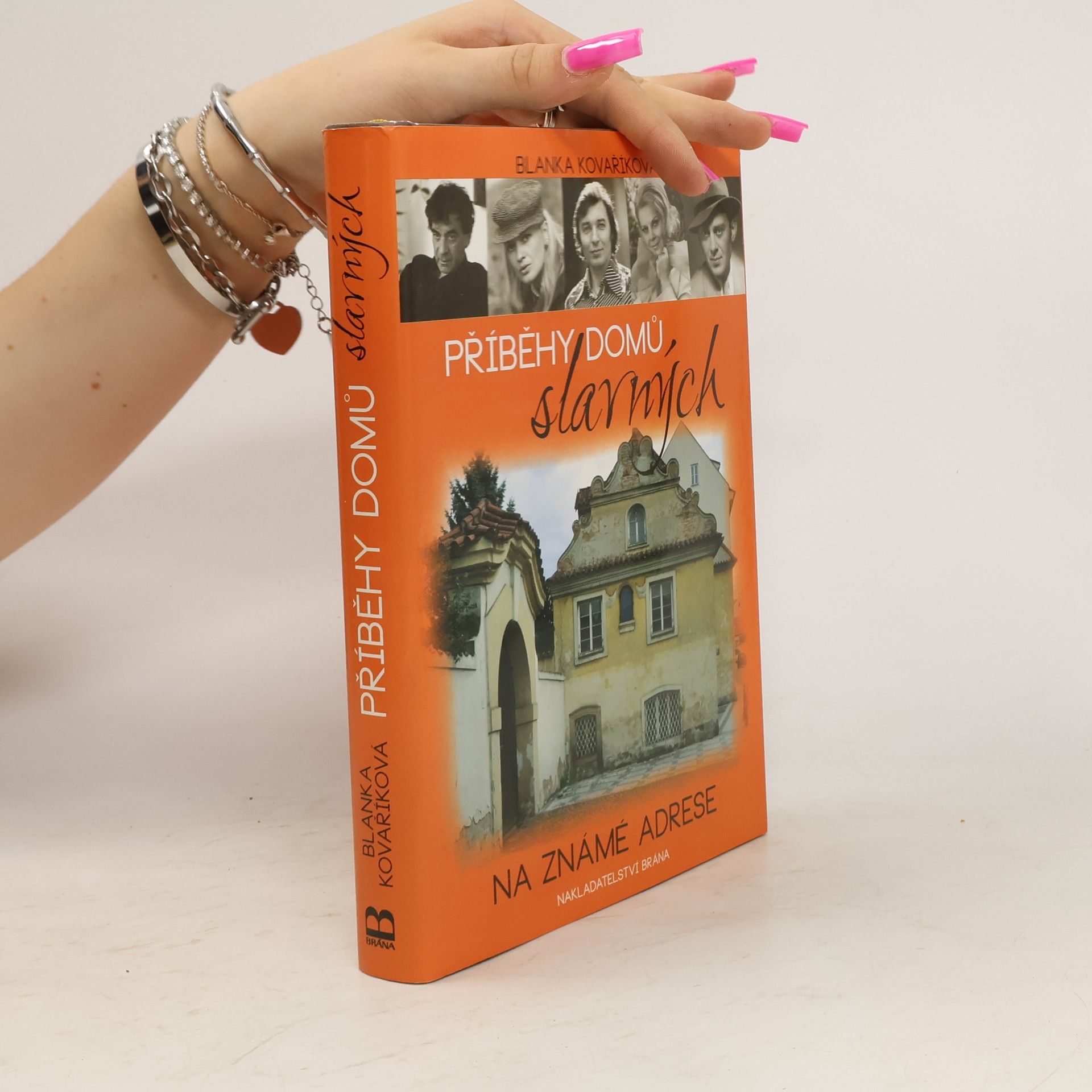Blanka Kovaříková Příběhy domů slavných: Na známé adrese