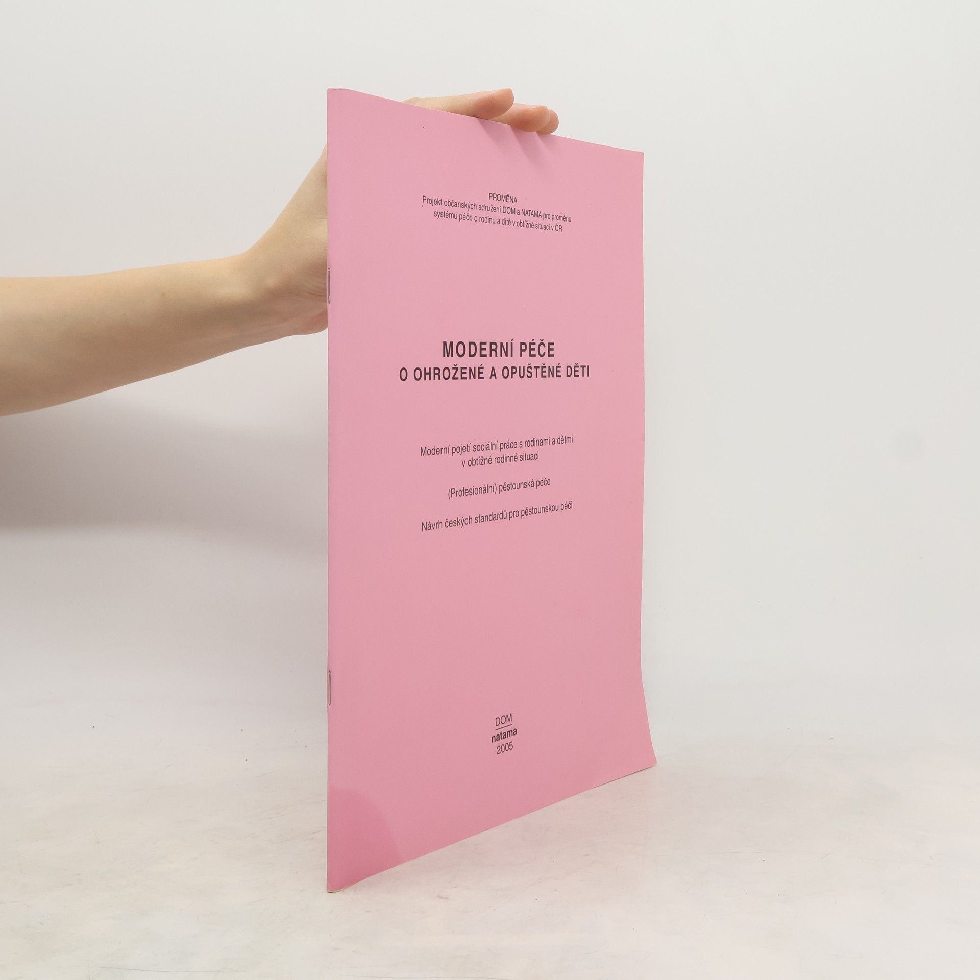 Collectif d'auteurs Moderní péče o ohrožené a opuštěné děti