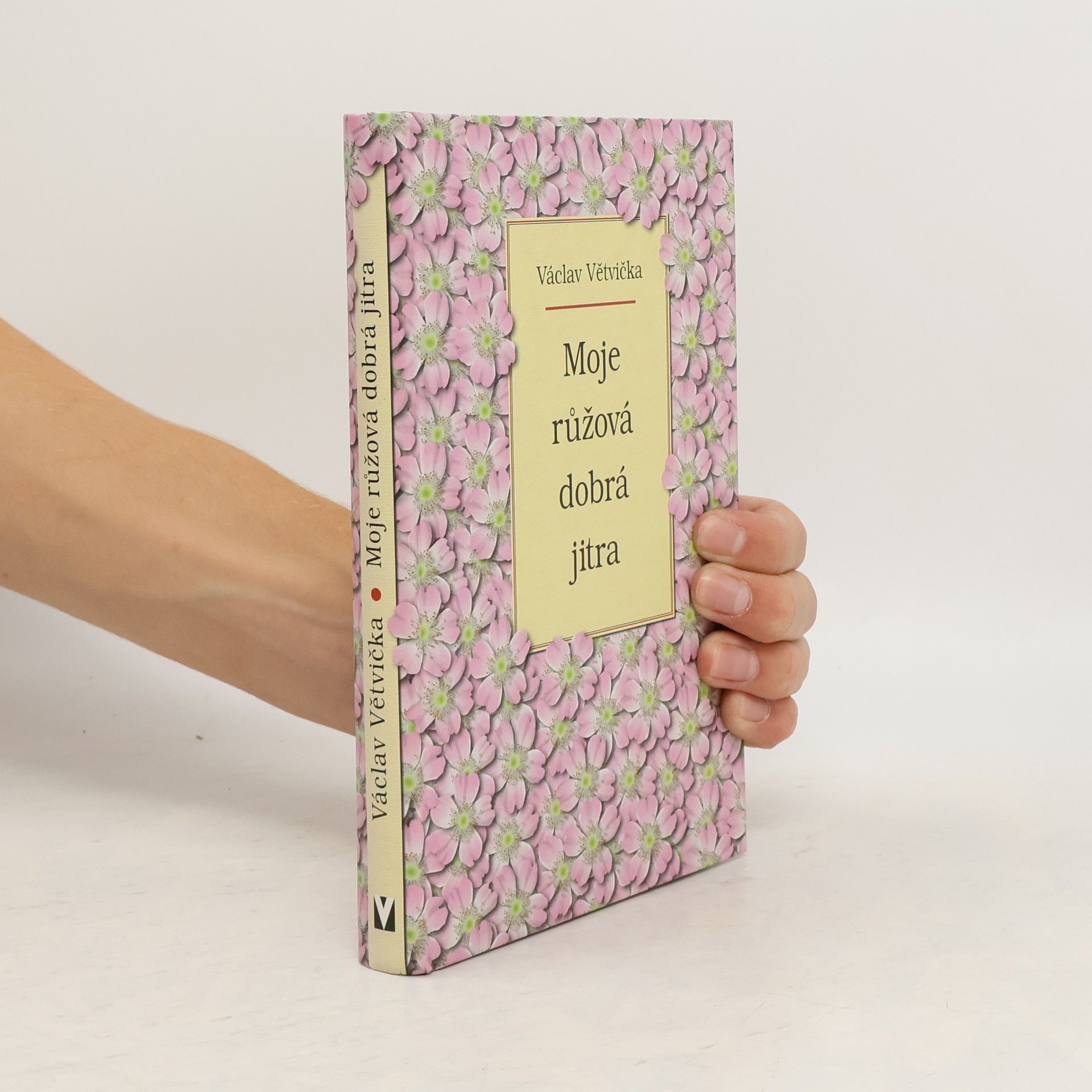 Václav Větvička Moje růžová dobrá jitra