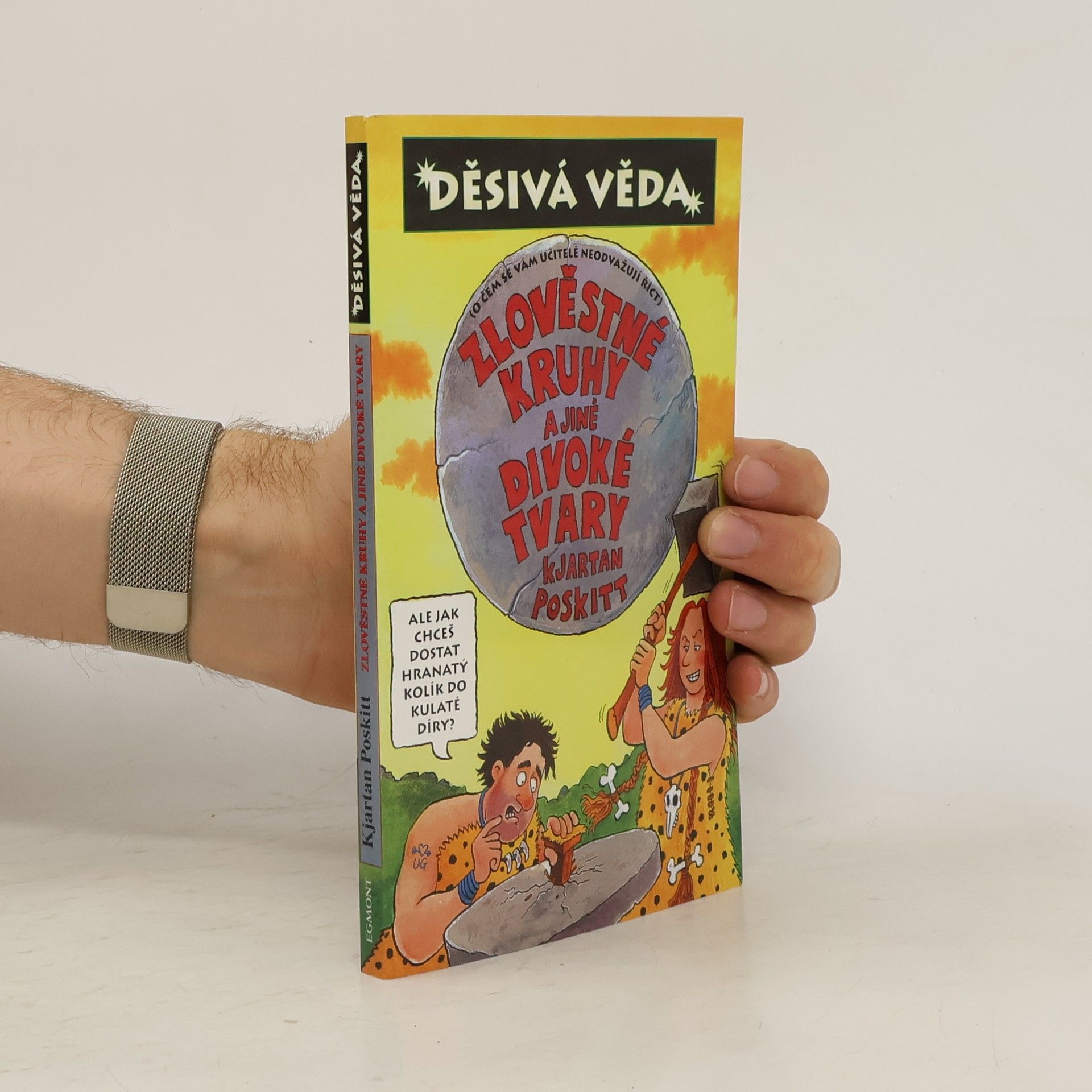 Kjartan Poskitt Zlověstné kruhy a jiné divoké tvary