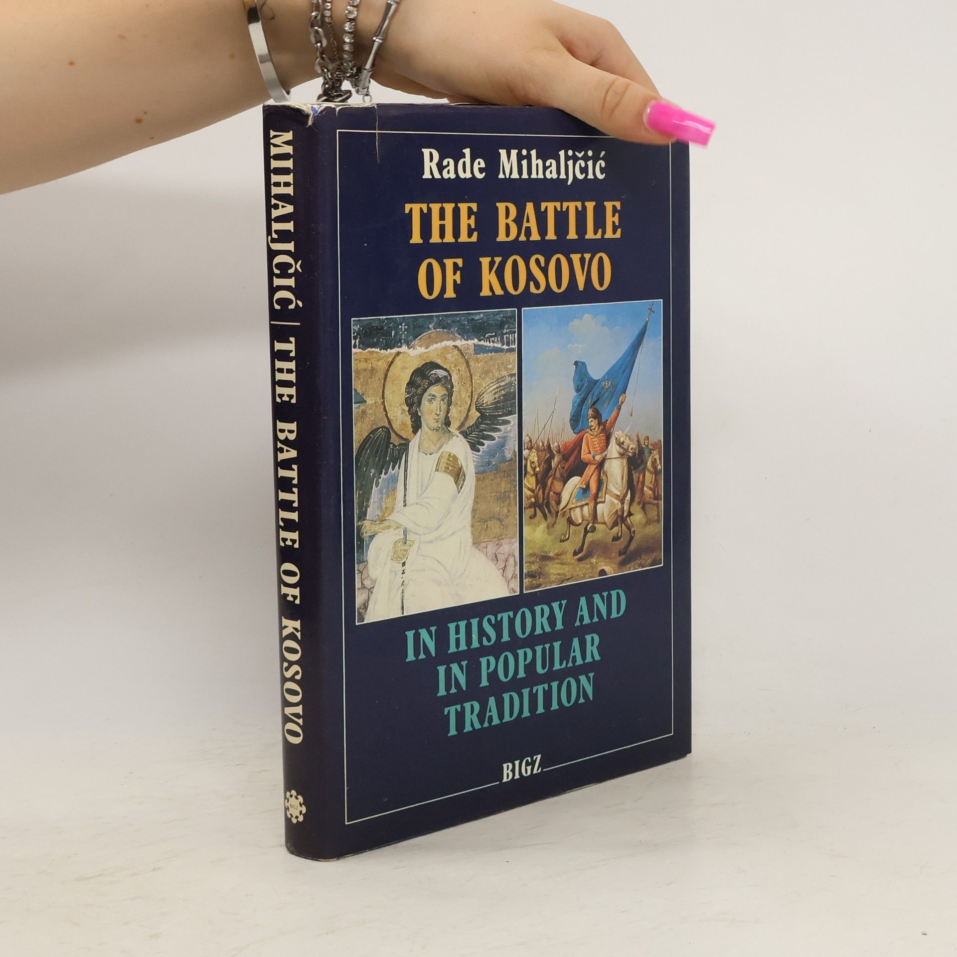 Rade Mihaljčić The Battle of Kosovo in history and in popular tradition