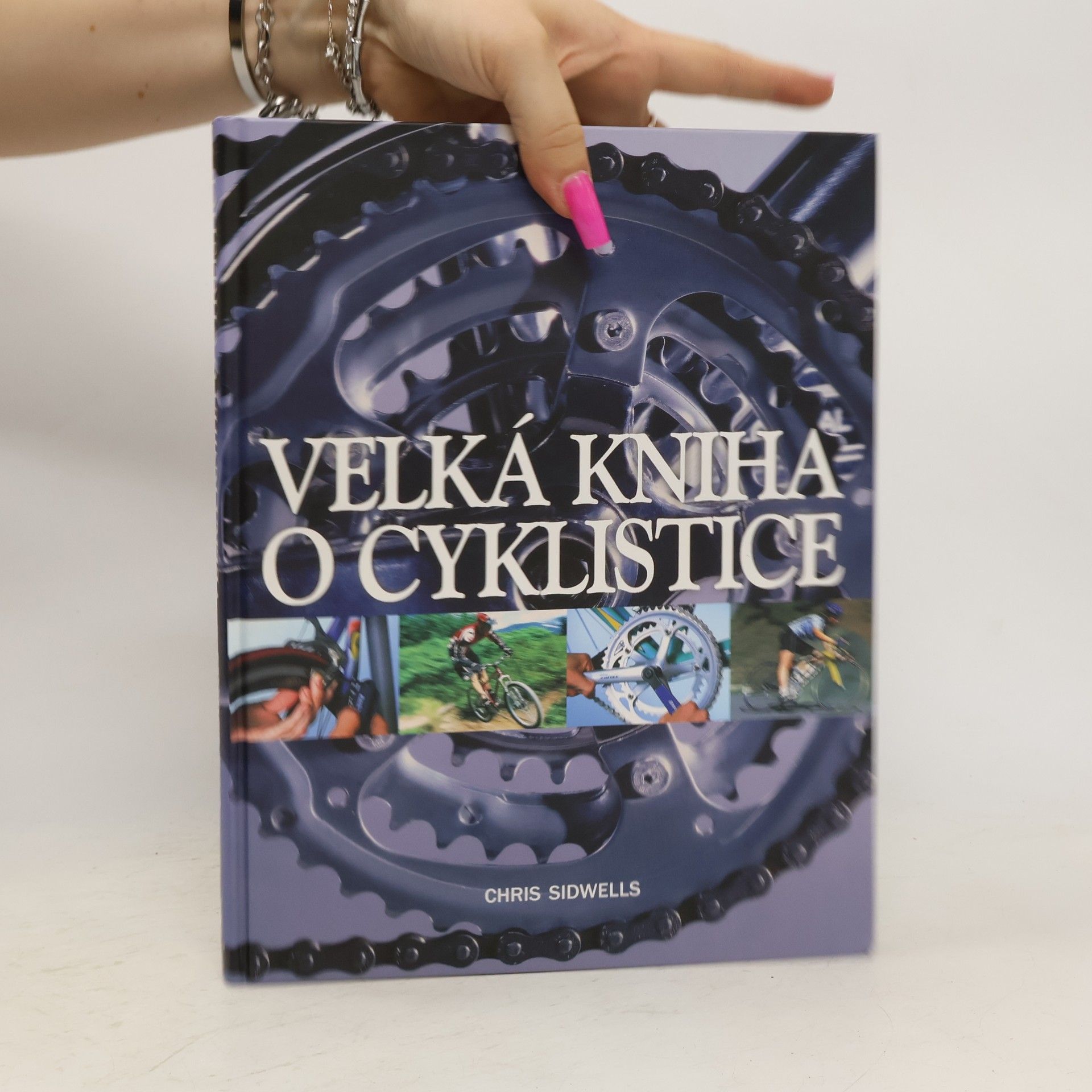 Chris Sidwells Velká kniha o cyklistice