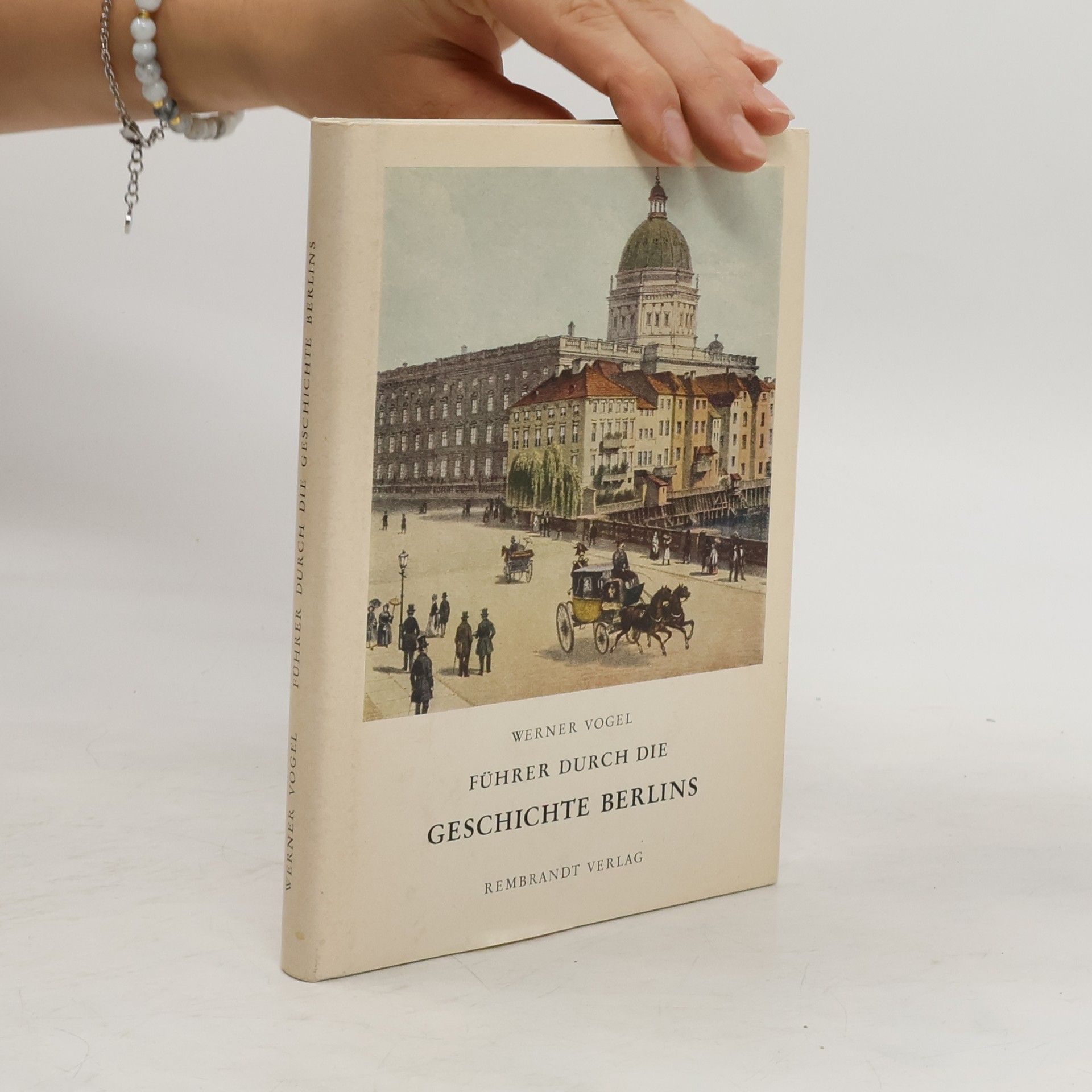 Führer durch die Geschichte Berlins