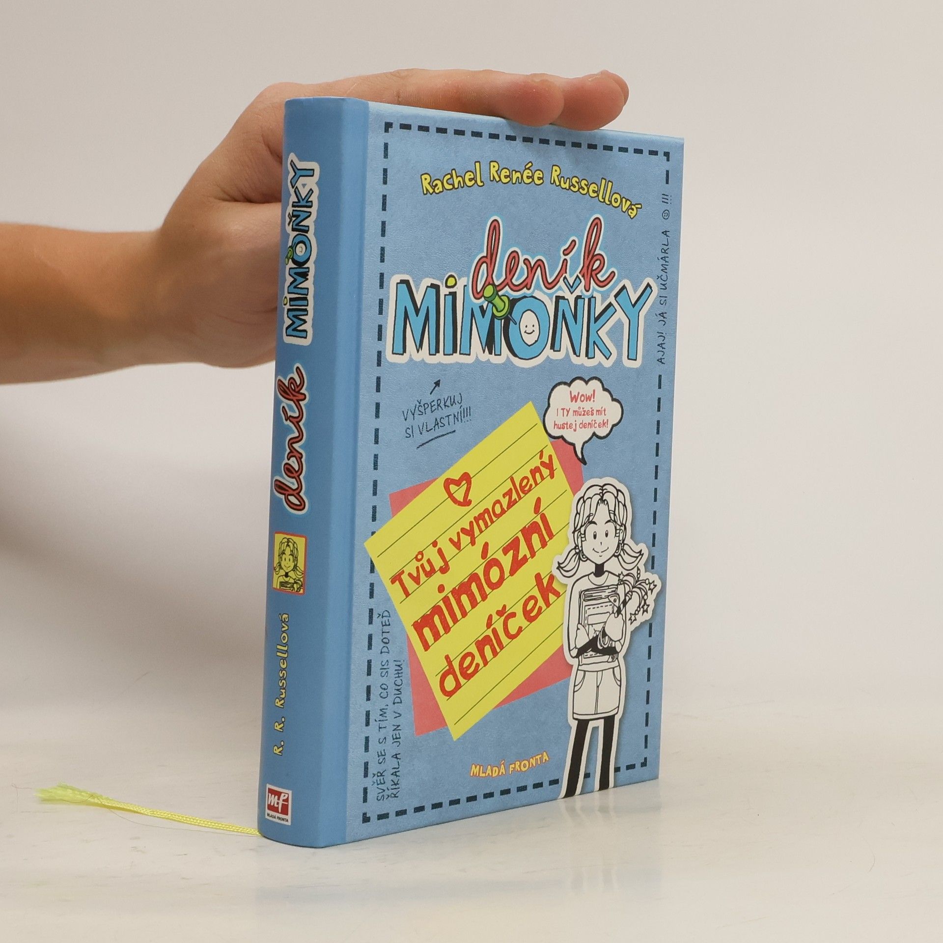 Rachel Renée Russellová Deník mimoňky. Tvůj vymazlený mimózní deníček