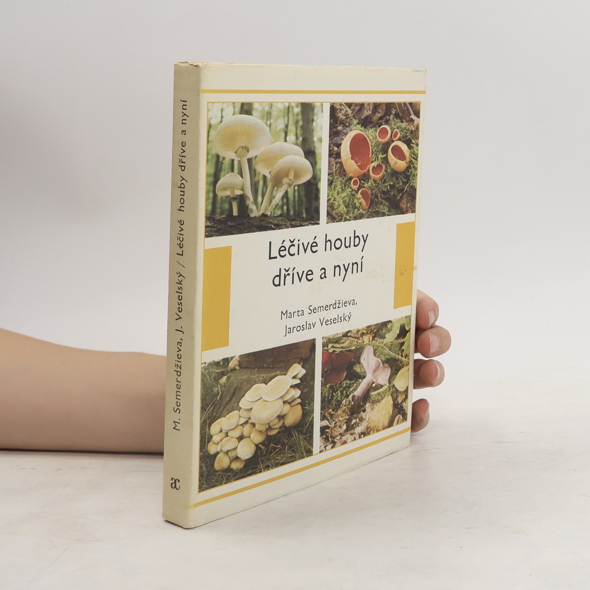 Marta Semerdžieva Léčivé houby dříve a nyní