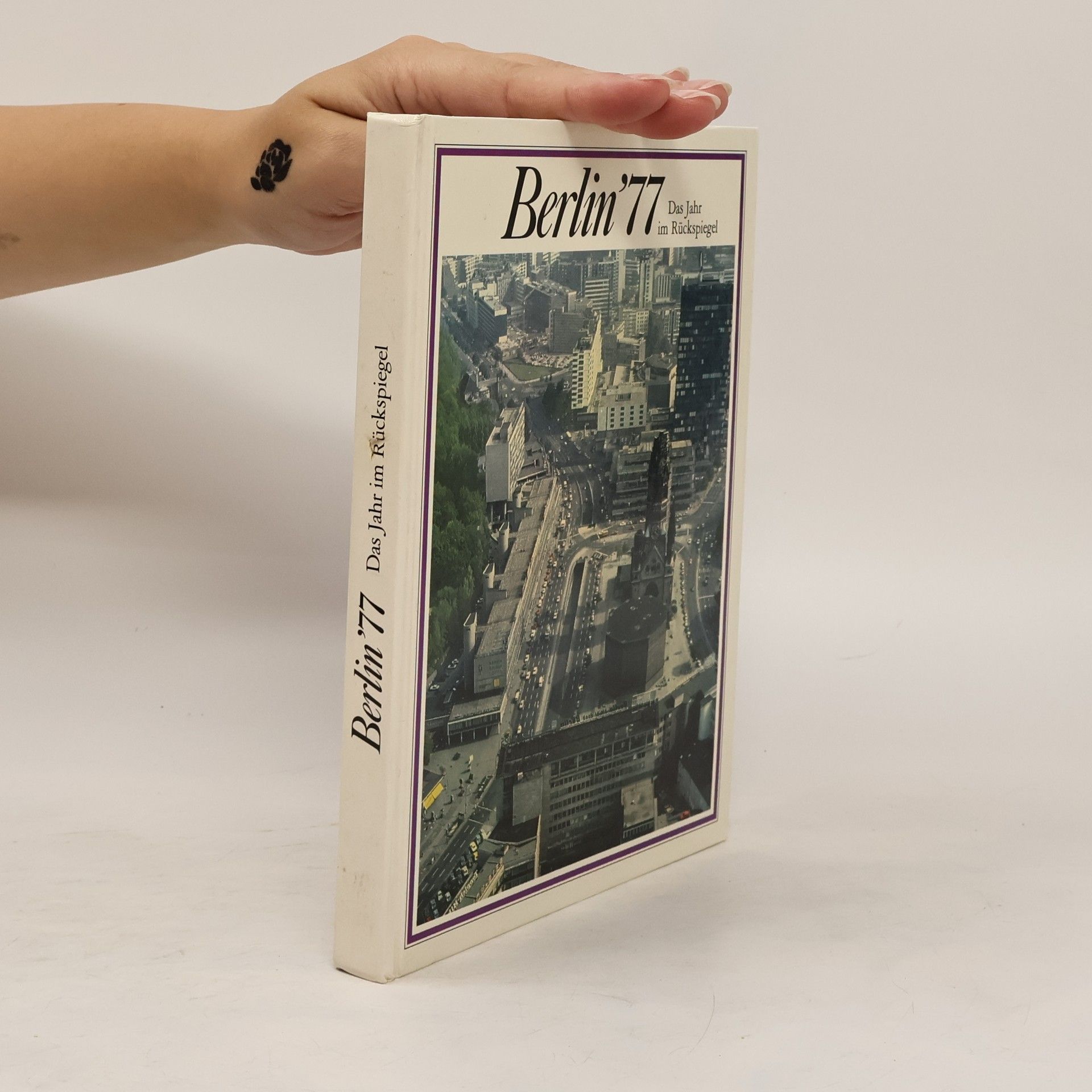 Various authors Berlin 77. Das Jahr im Rückspiegel