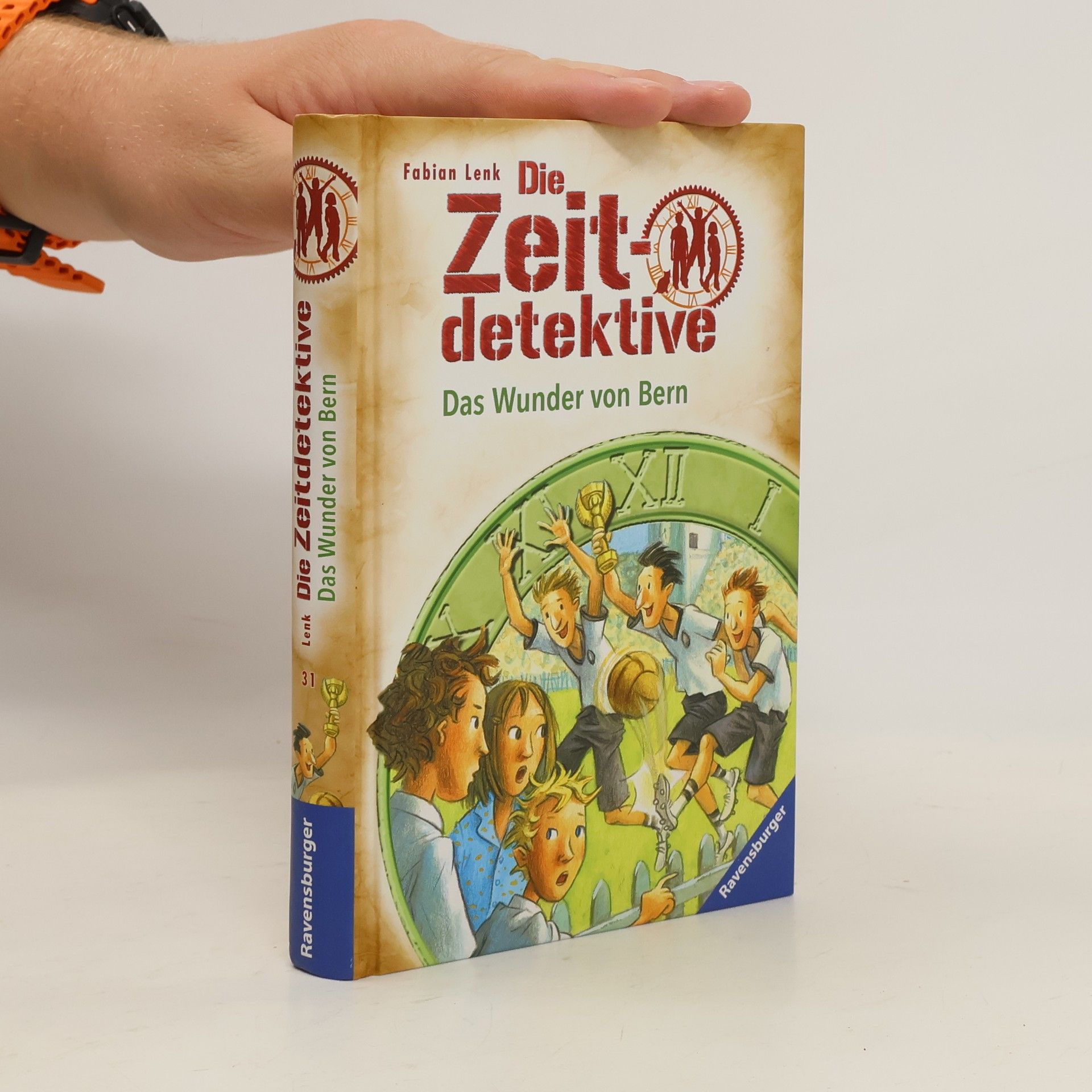 Fabian Lenk Die Zeitdetektive - Das Wunder von Bern