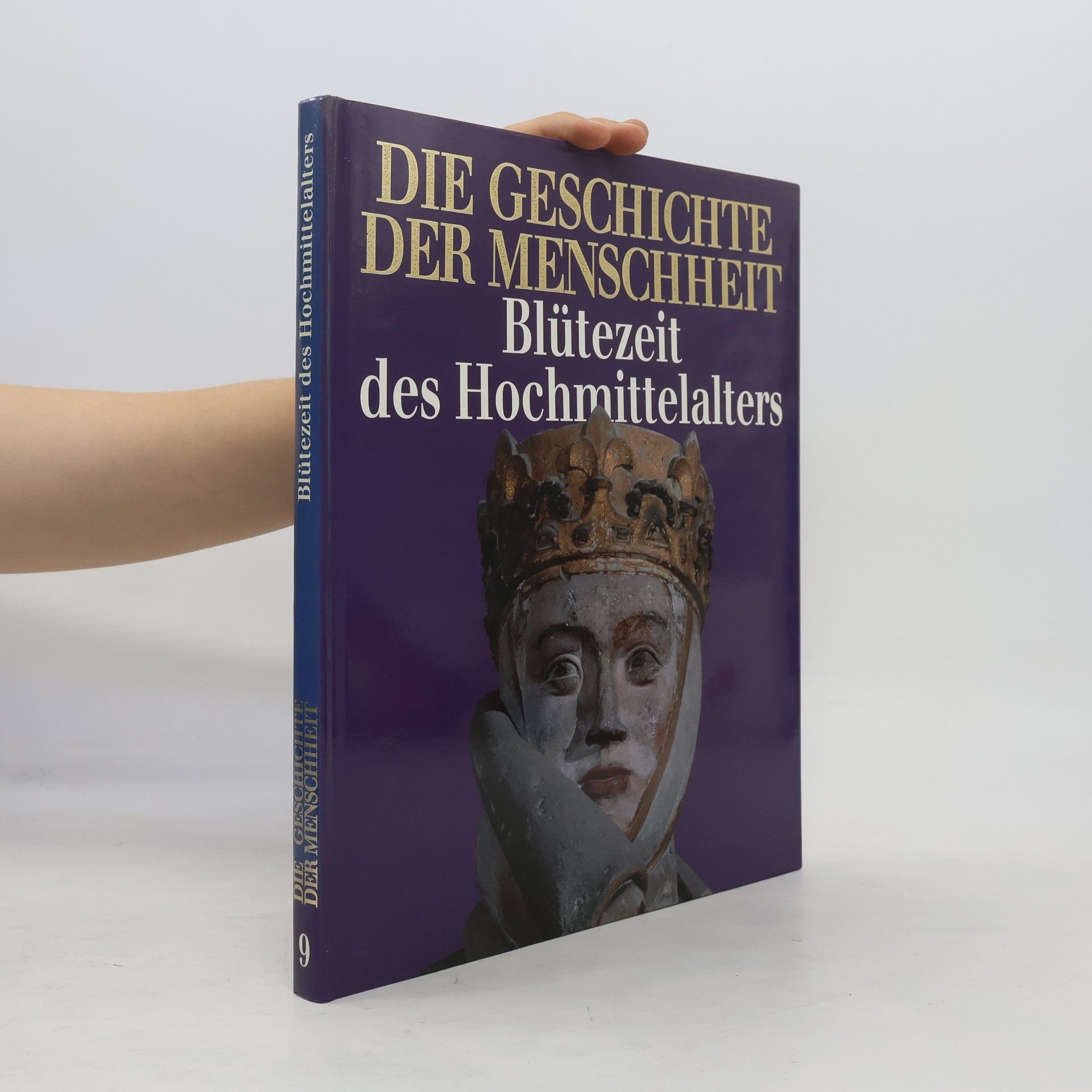 Collectif d'auteurs Die Geschichte der Menschheit. 9. Blütezeit des Hochmittelalters