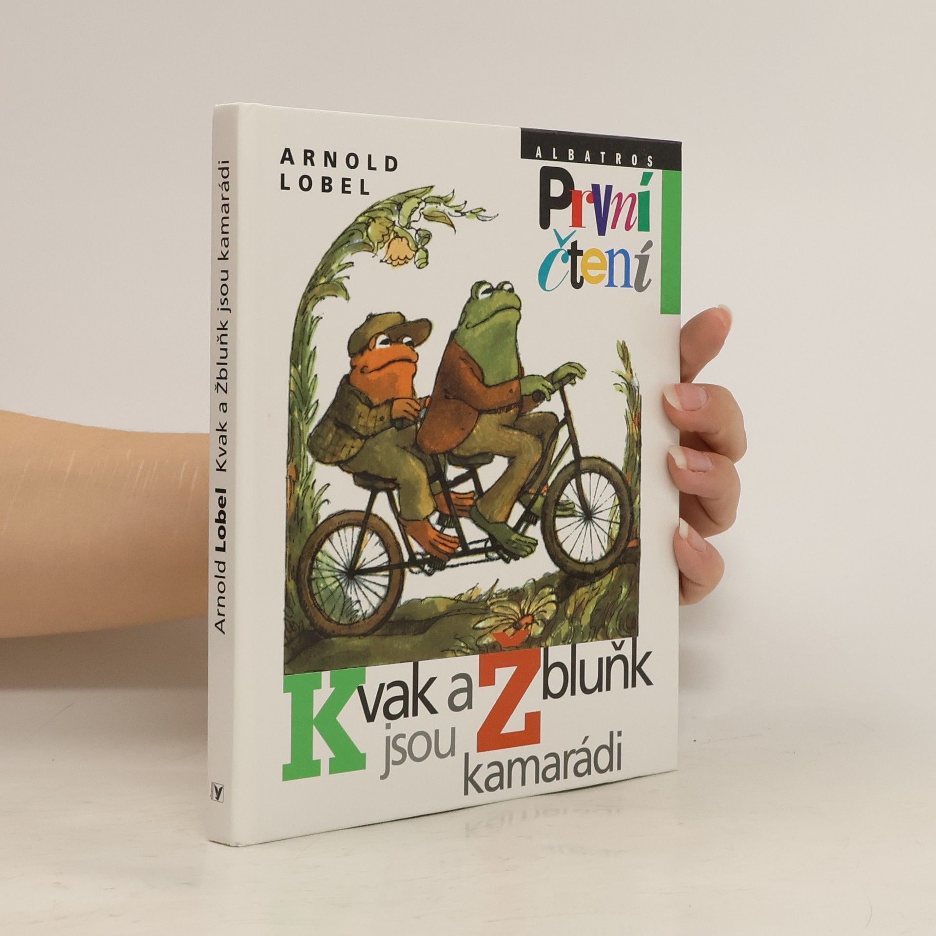 Arnold Lobel Kvak a Žbluňk jsou kamarádi