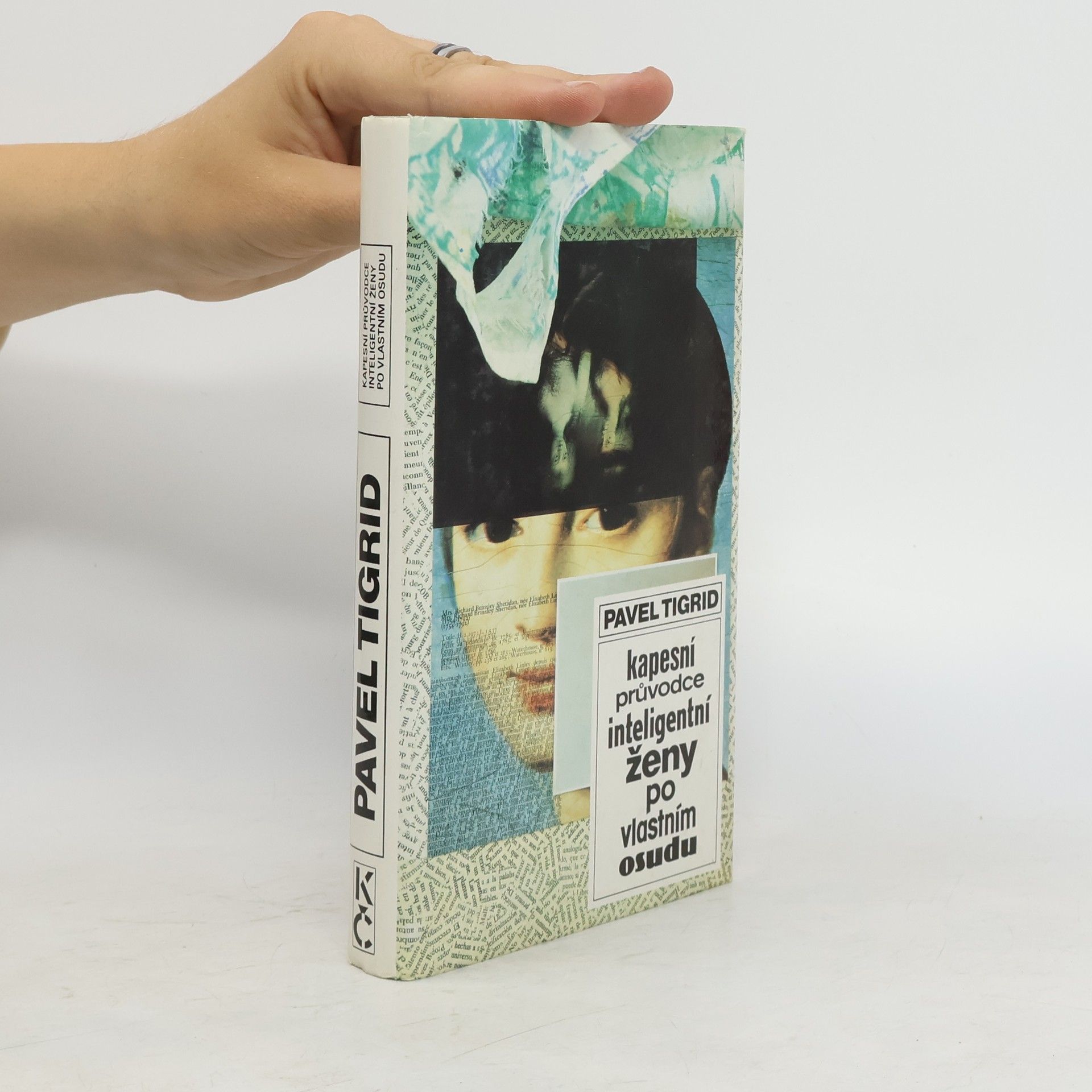 Pavel Tigrid Kapesní průvodce inteligentní ženy po vlastním osudu