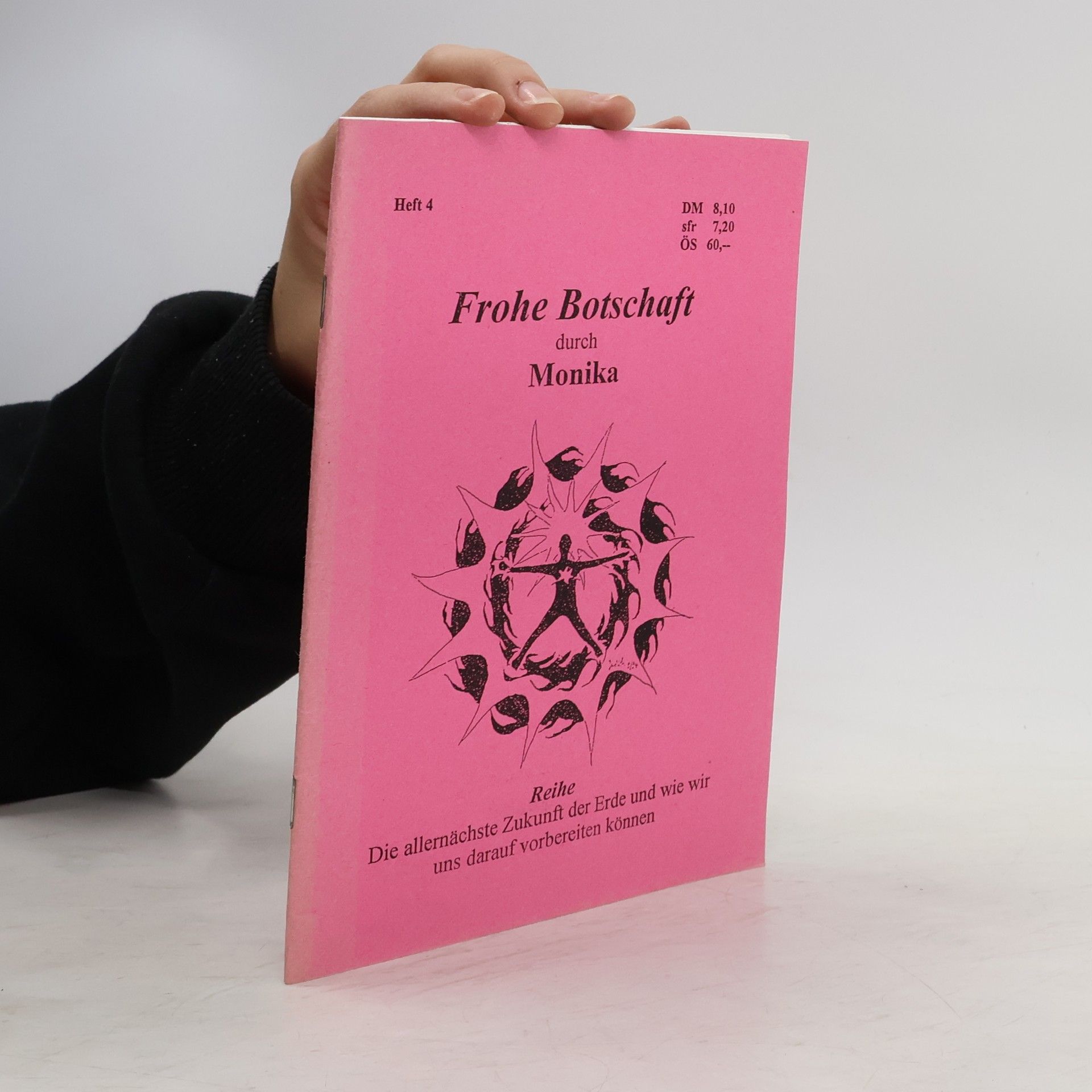 Various authors Frohe Botschaft durch Monika. Heft 4