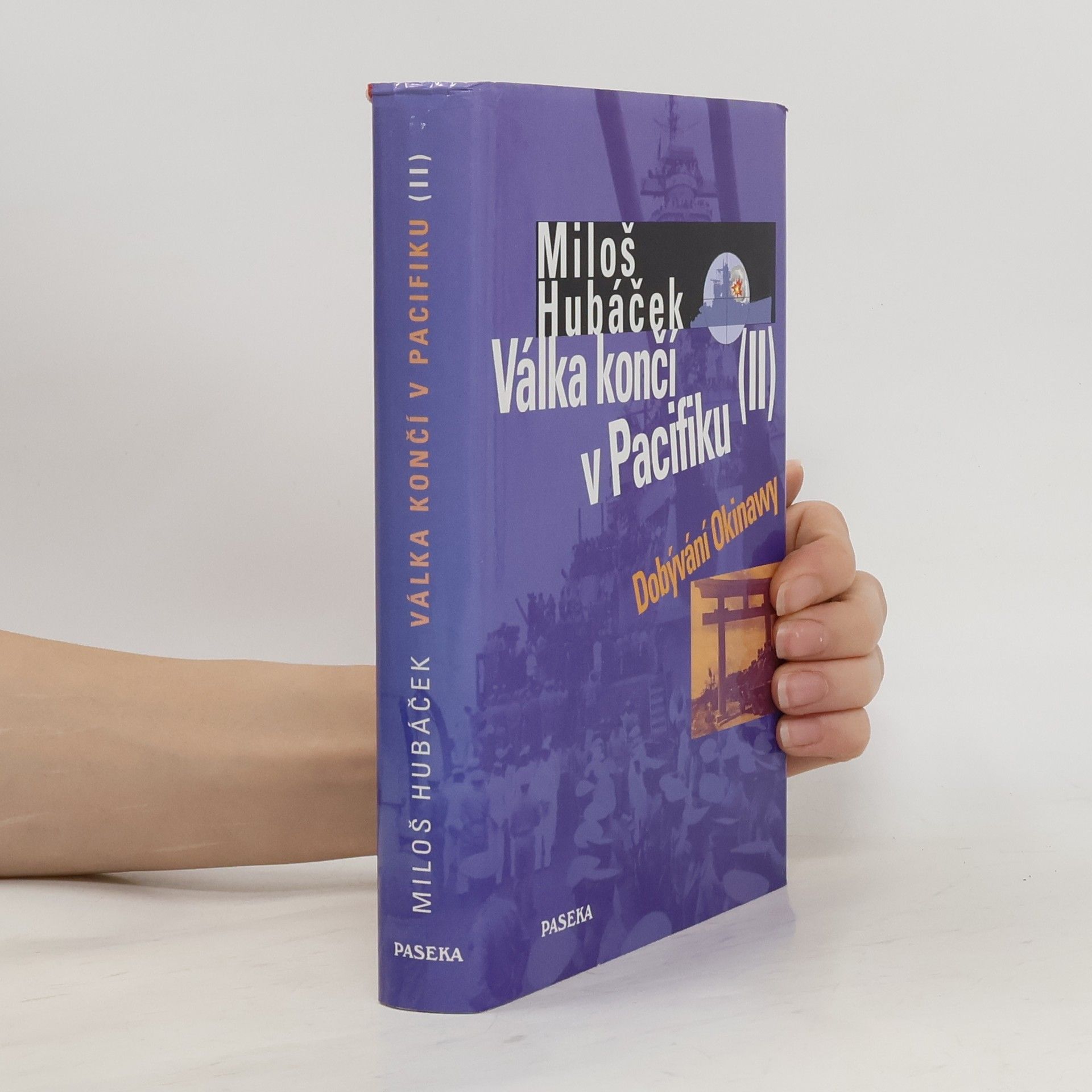 Miloš Hubáček Válka končí v Pacifiku. II. díl, Dobývání Okinawy