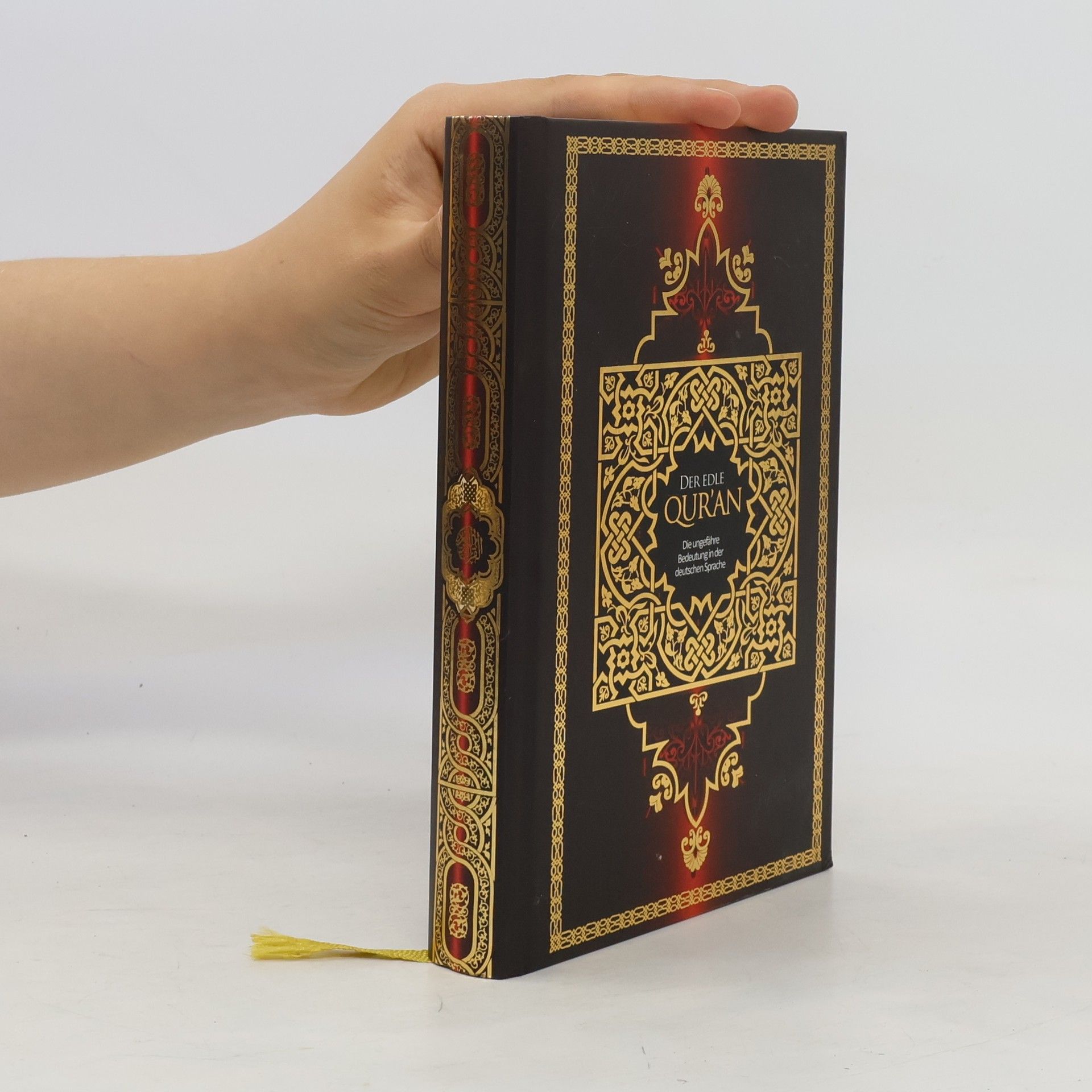 Autorenkollektiv Der edle Qur'an. Die ungefähre Bedeutung in der deutschen Sprache