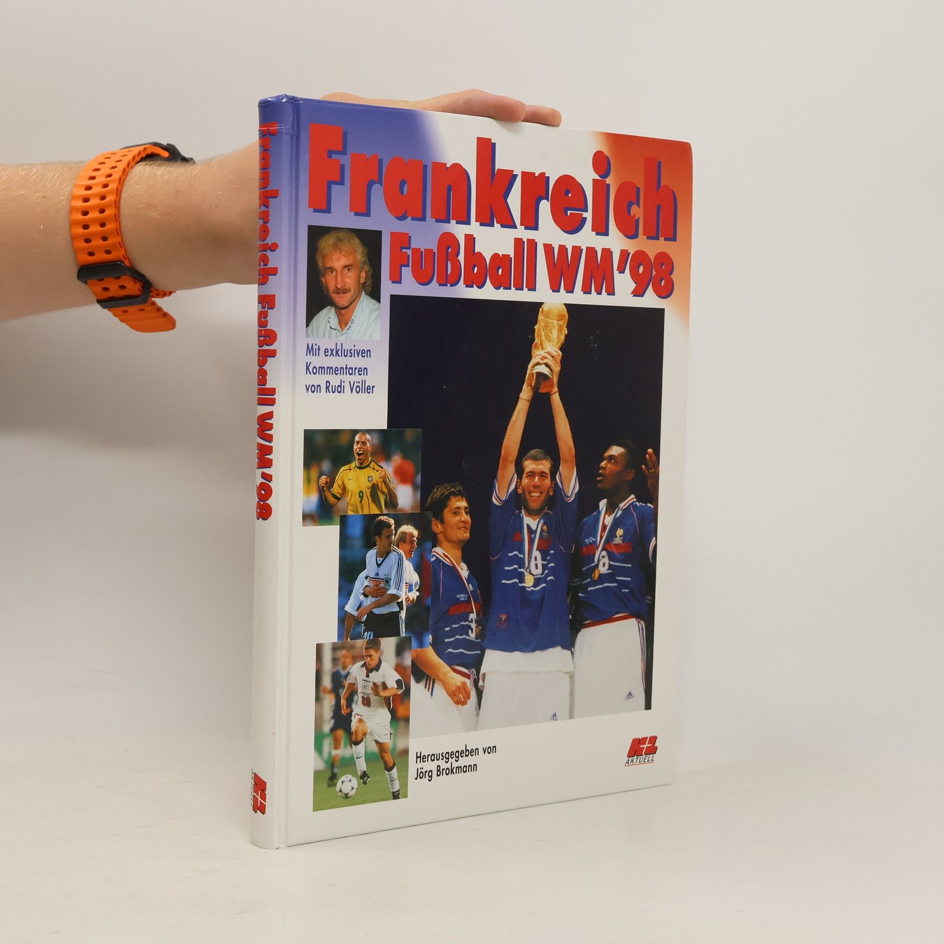 AA.VV. Frankreich: Fußball WM-98