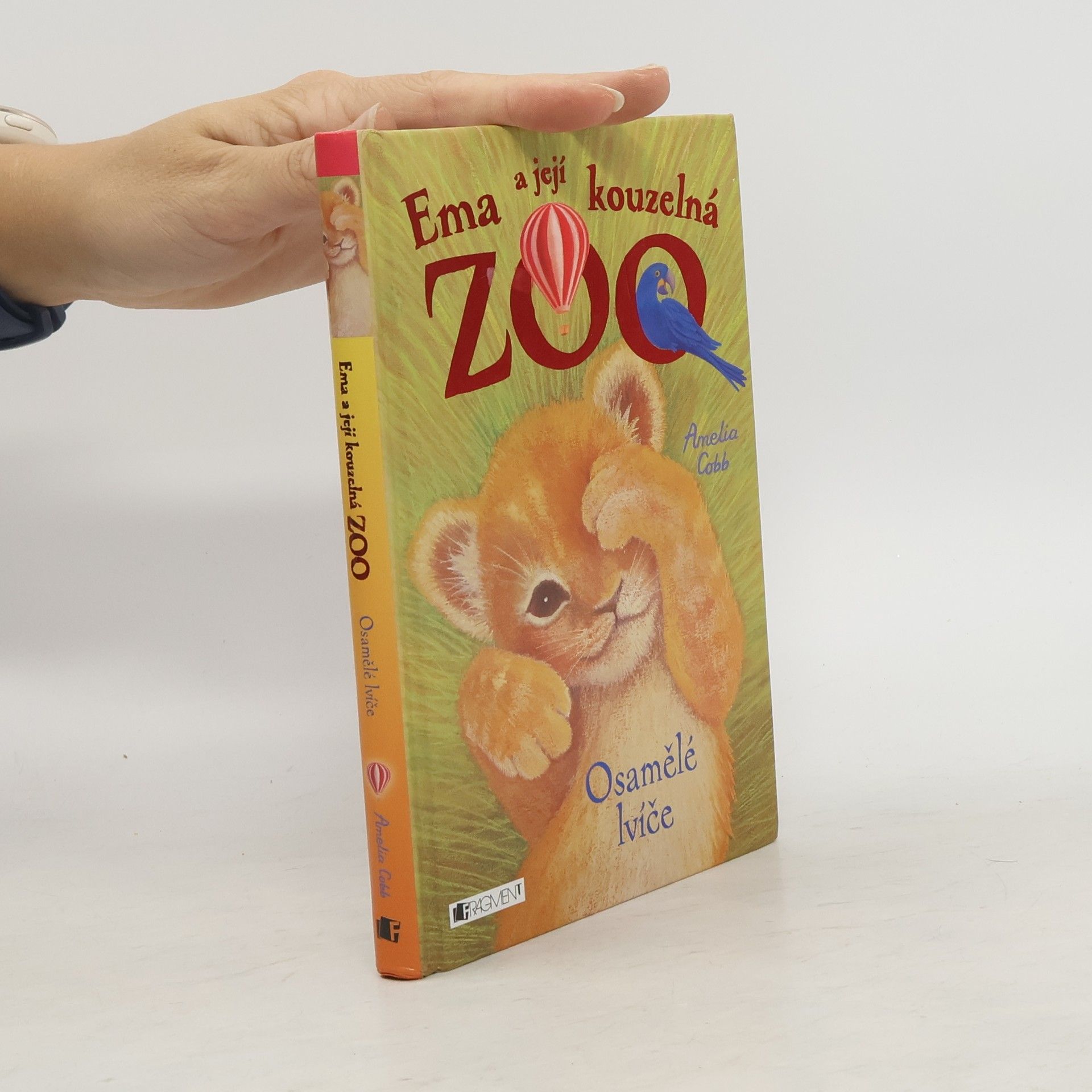 Cobb, Amelia Ema a její kouzelná zoo. Osamělé lvíče.