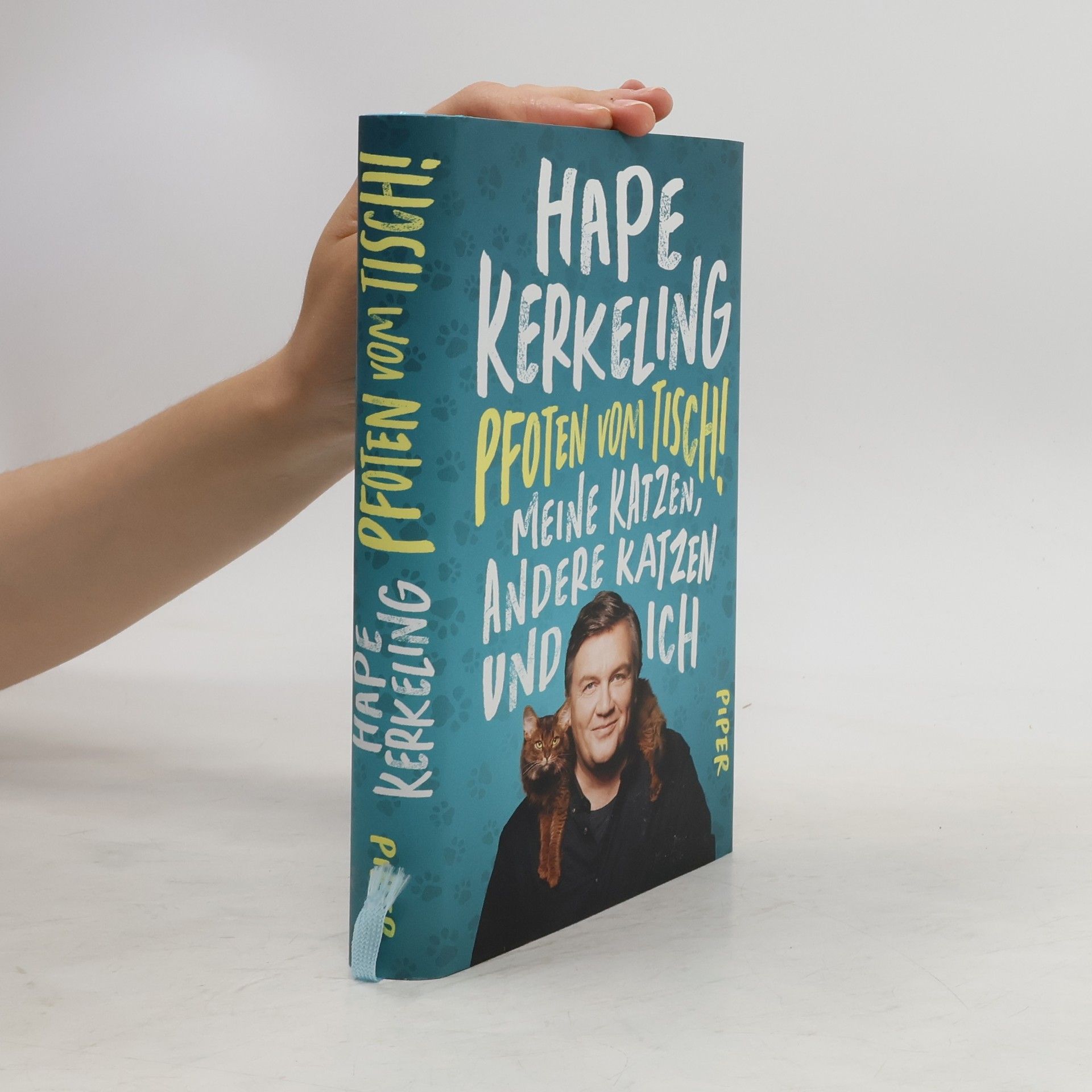 Hape Kerkeling Pfoten vom Tisch! : Meine Katzen, andere Katzen und ich