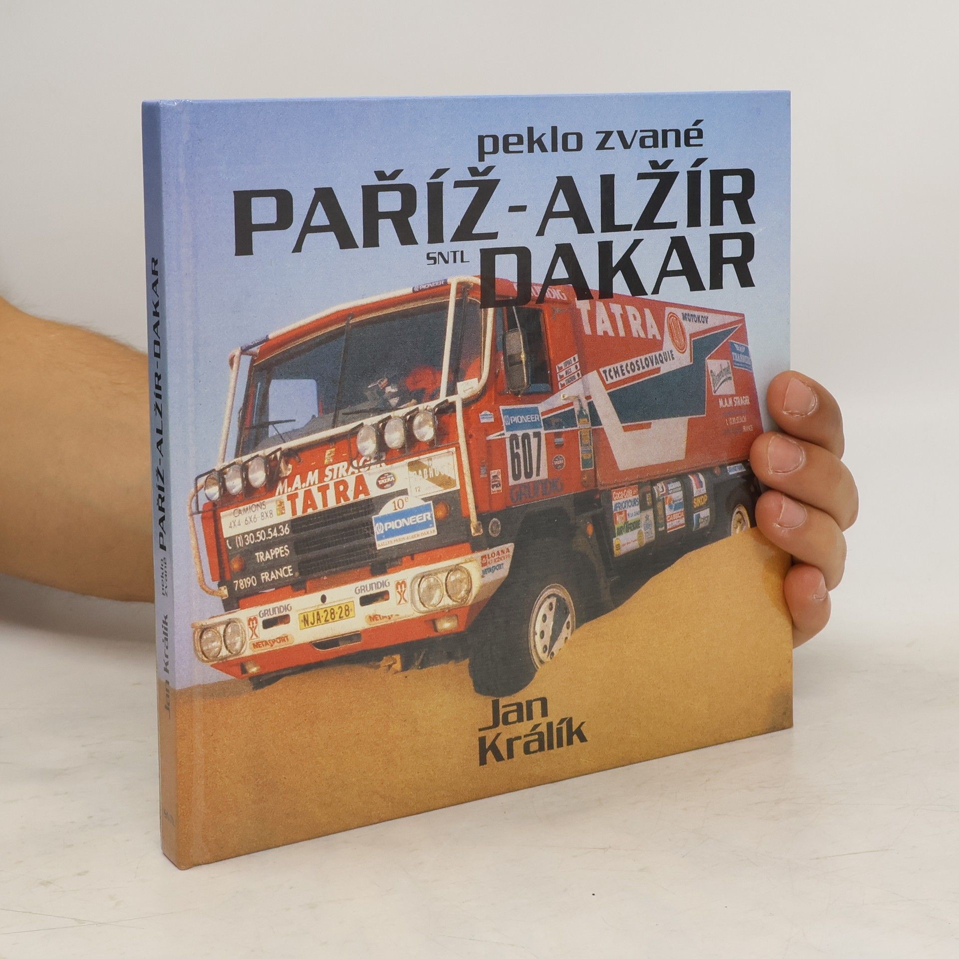 Jan Králík Peklo zvané Paříž-Alžír-Dakar