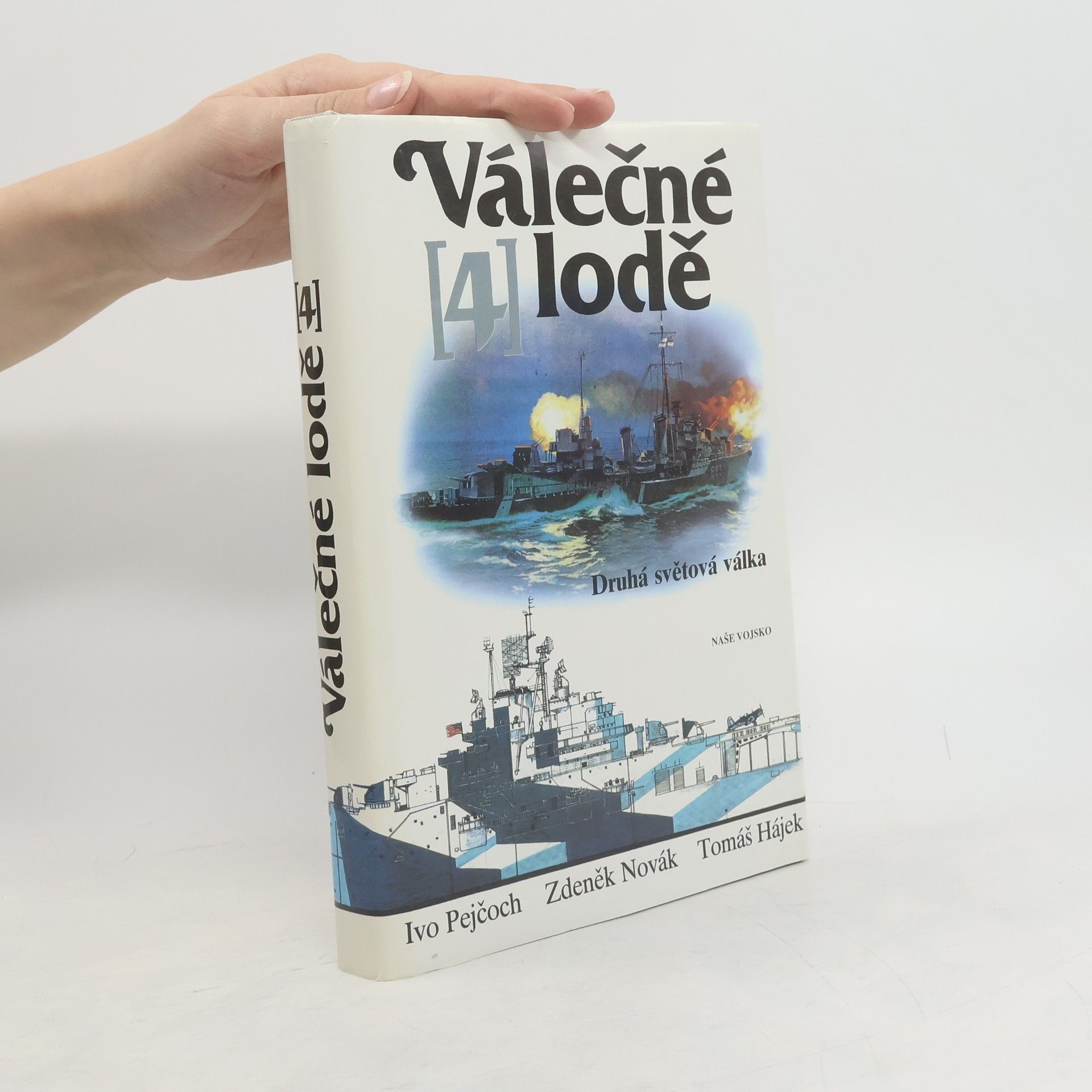 Ivo Pejčoch Válečné lodě 4. Druhá světová válka