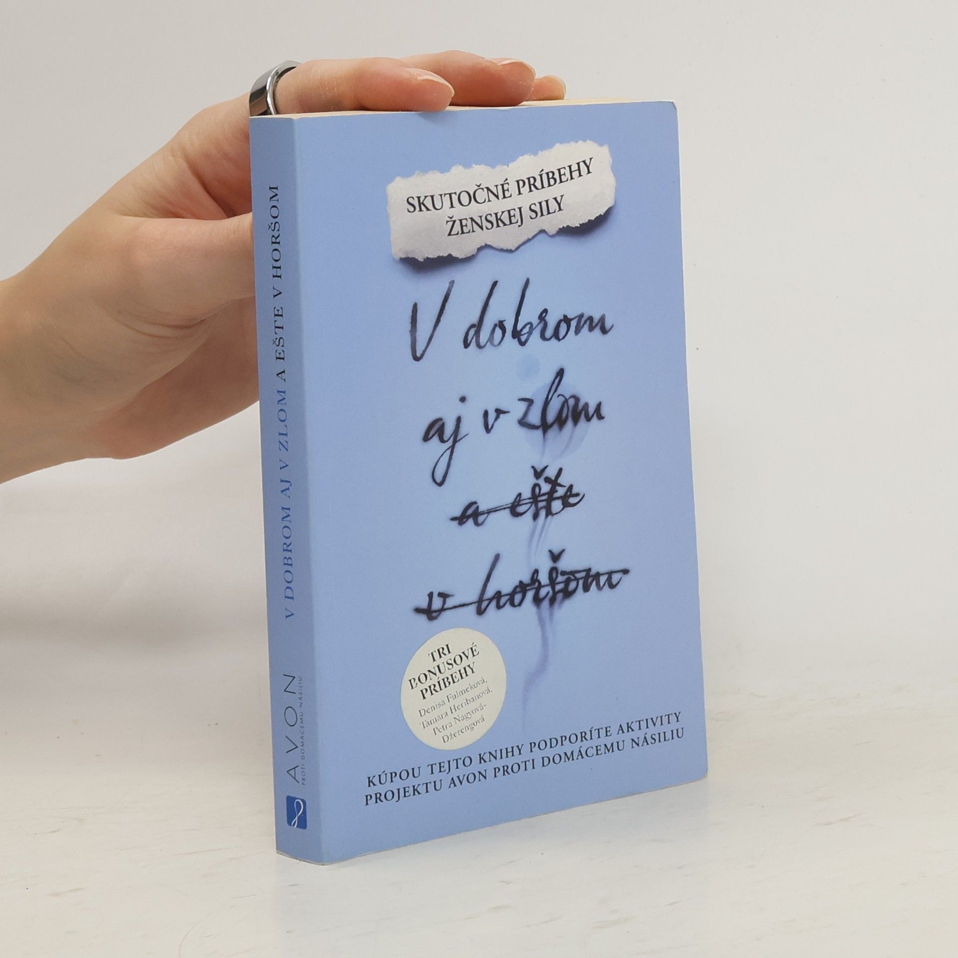 Collectif d'auteurs V dobrom aj v zlom a ešte v horšom