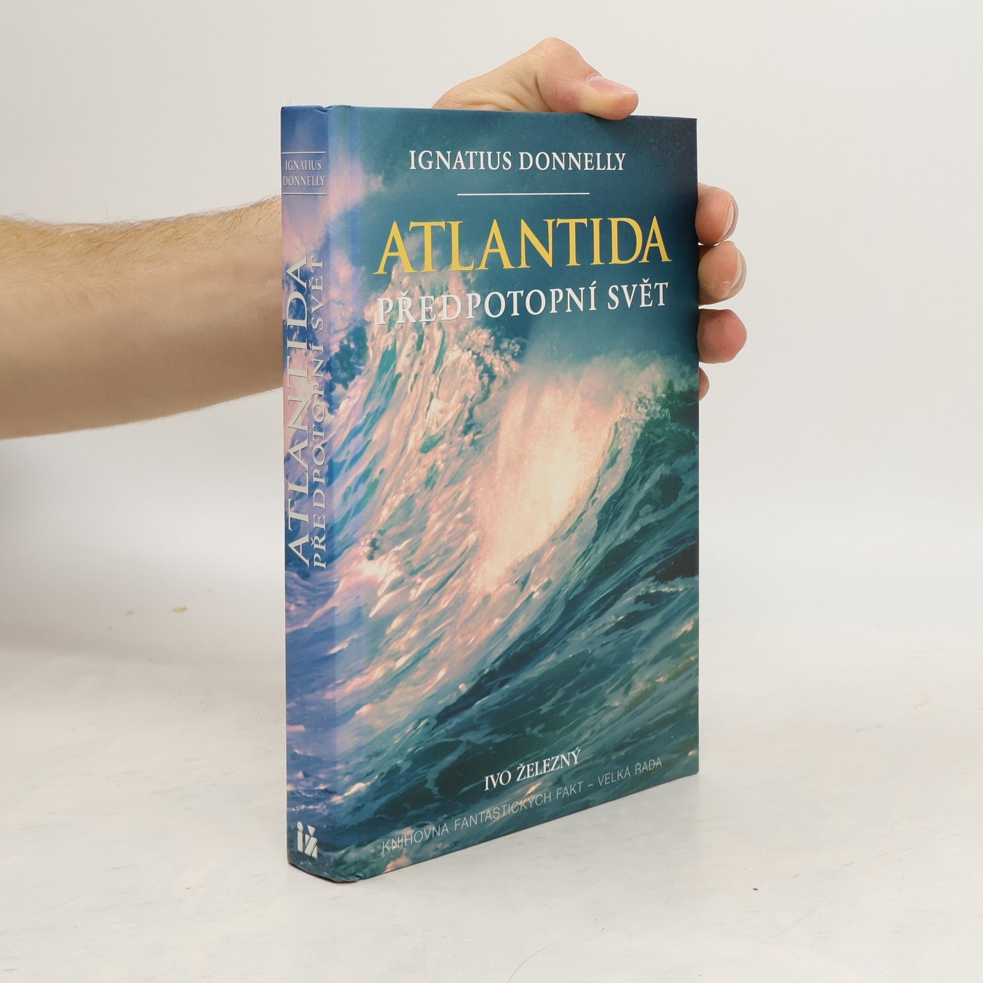 Ignatius Loyola Donnelly Atlantida. Předpotopní svět