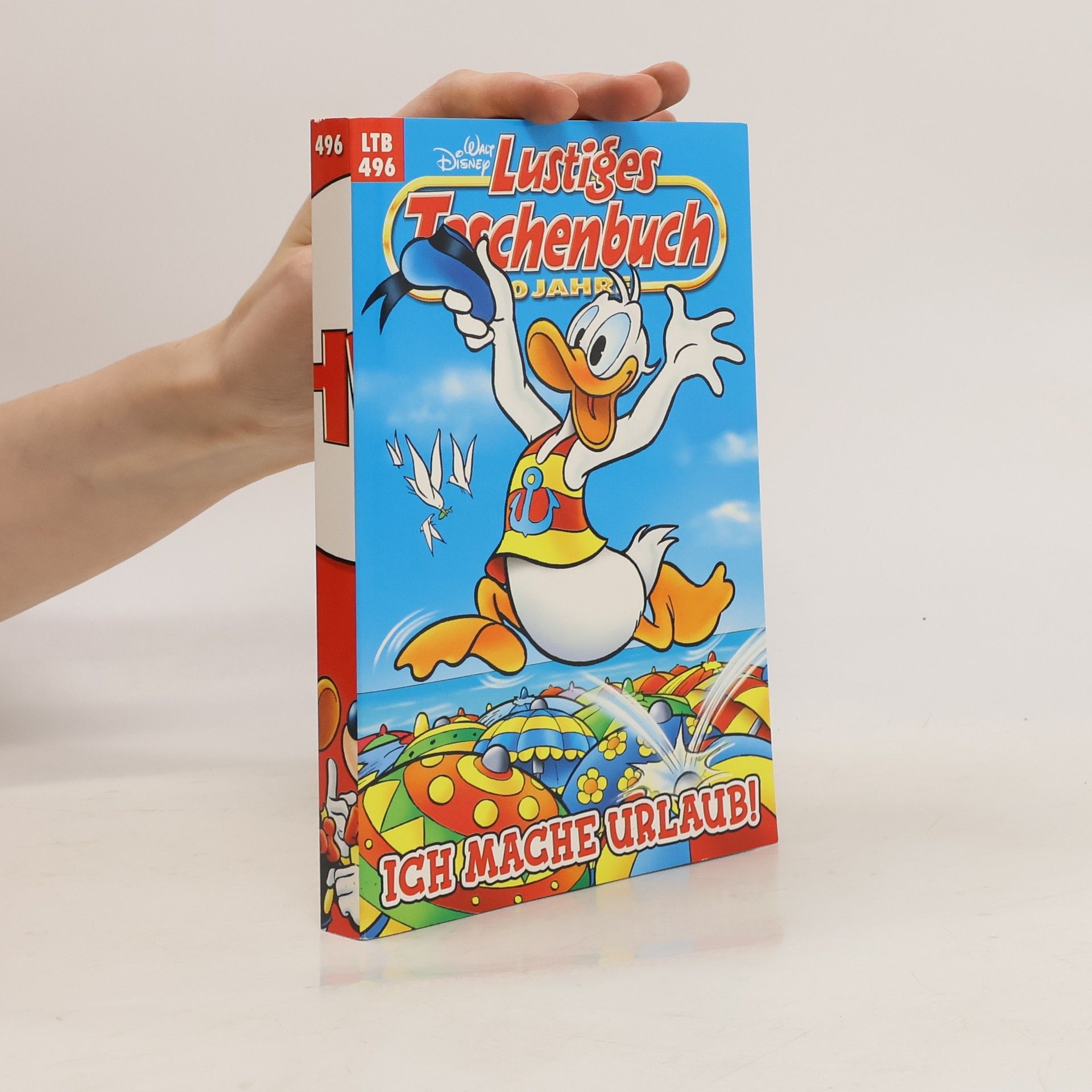 Walt Disney Lustiges Taschenbuch 496. Ich mache Urlaub!