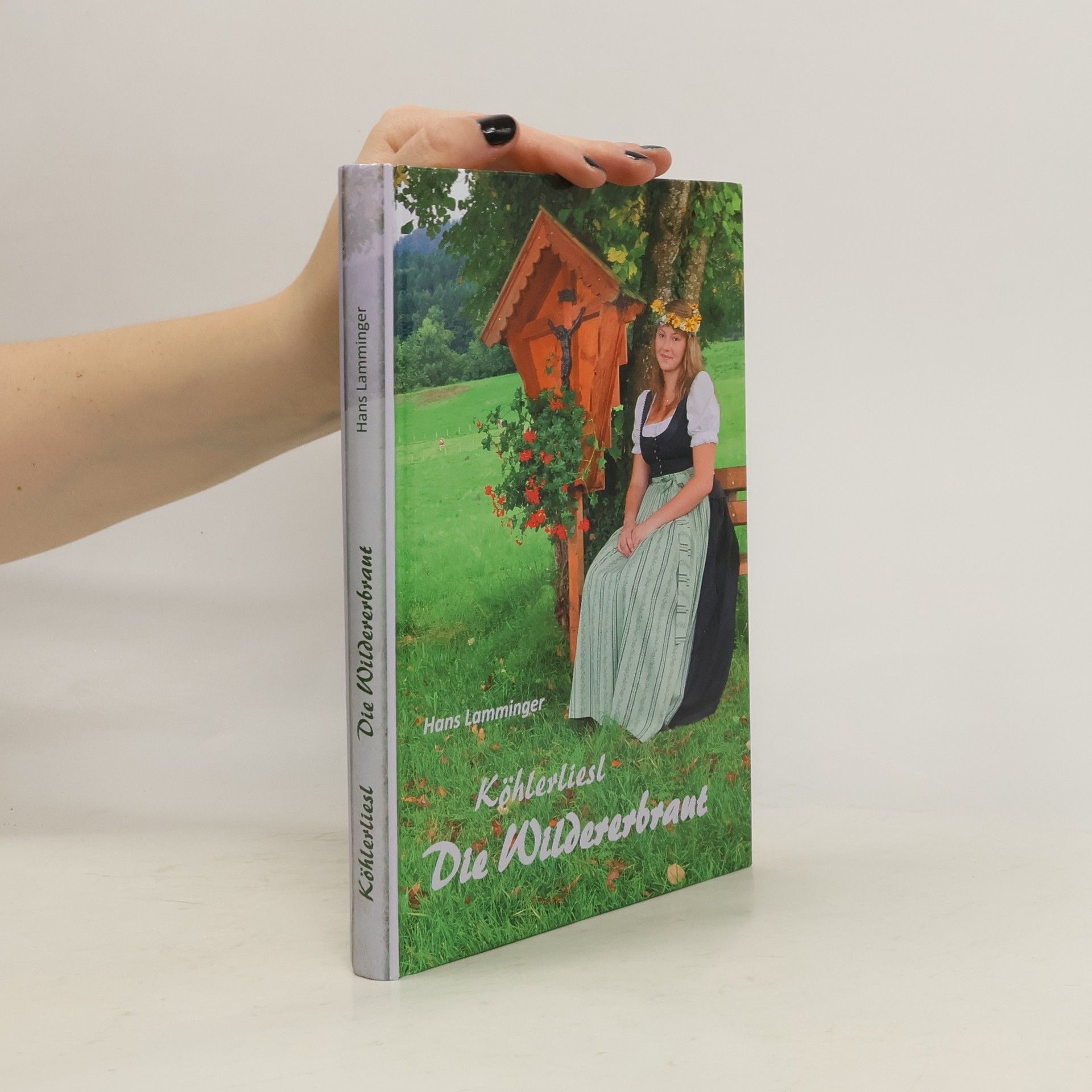 Hans Lamminger Köhlerliest. Die Wildererbrant