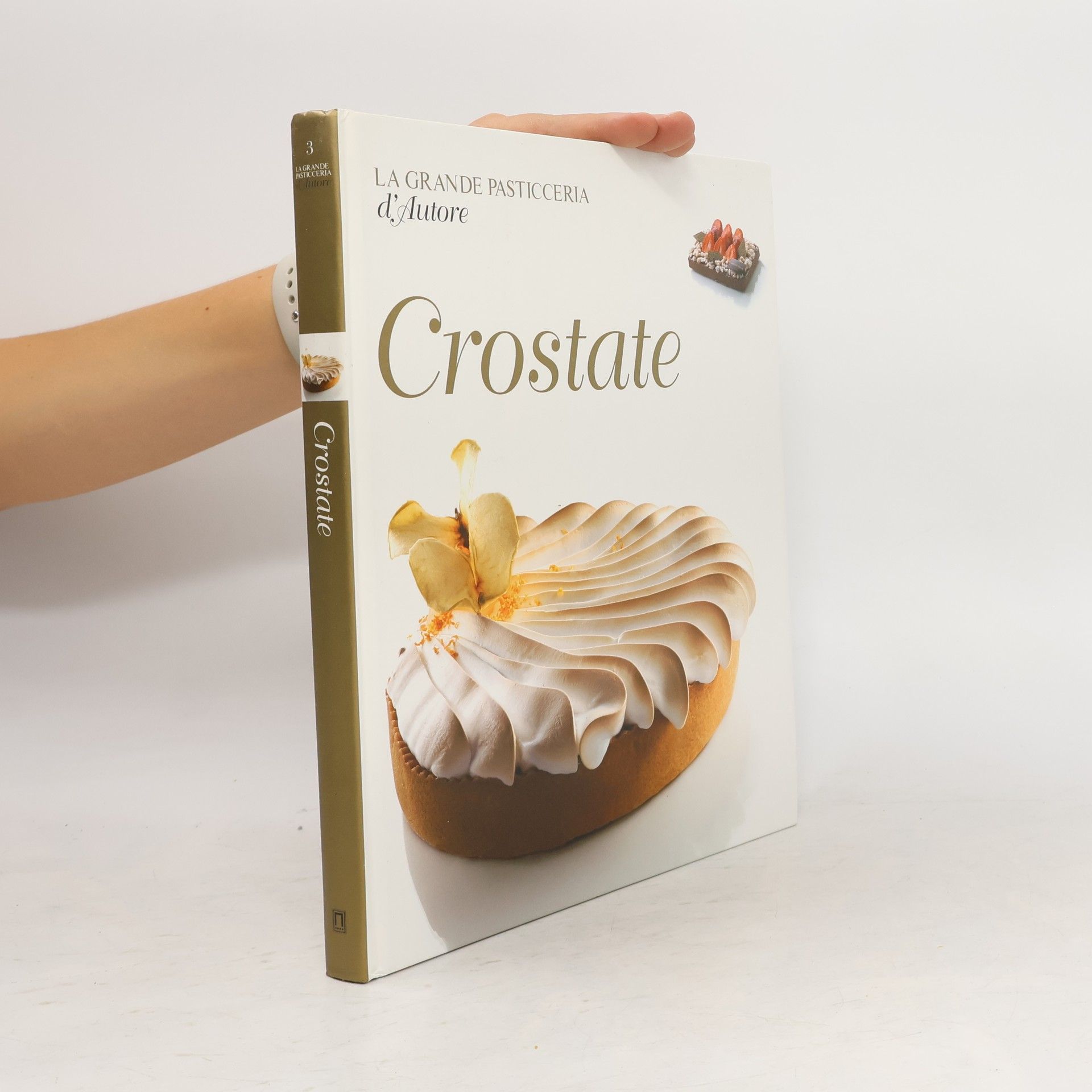 AA.VV. La grande pasticceria d'Autore 3. Crostate