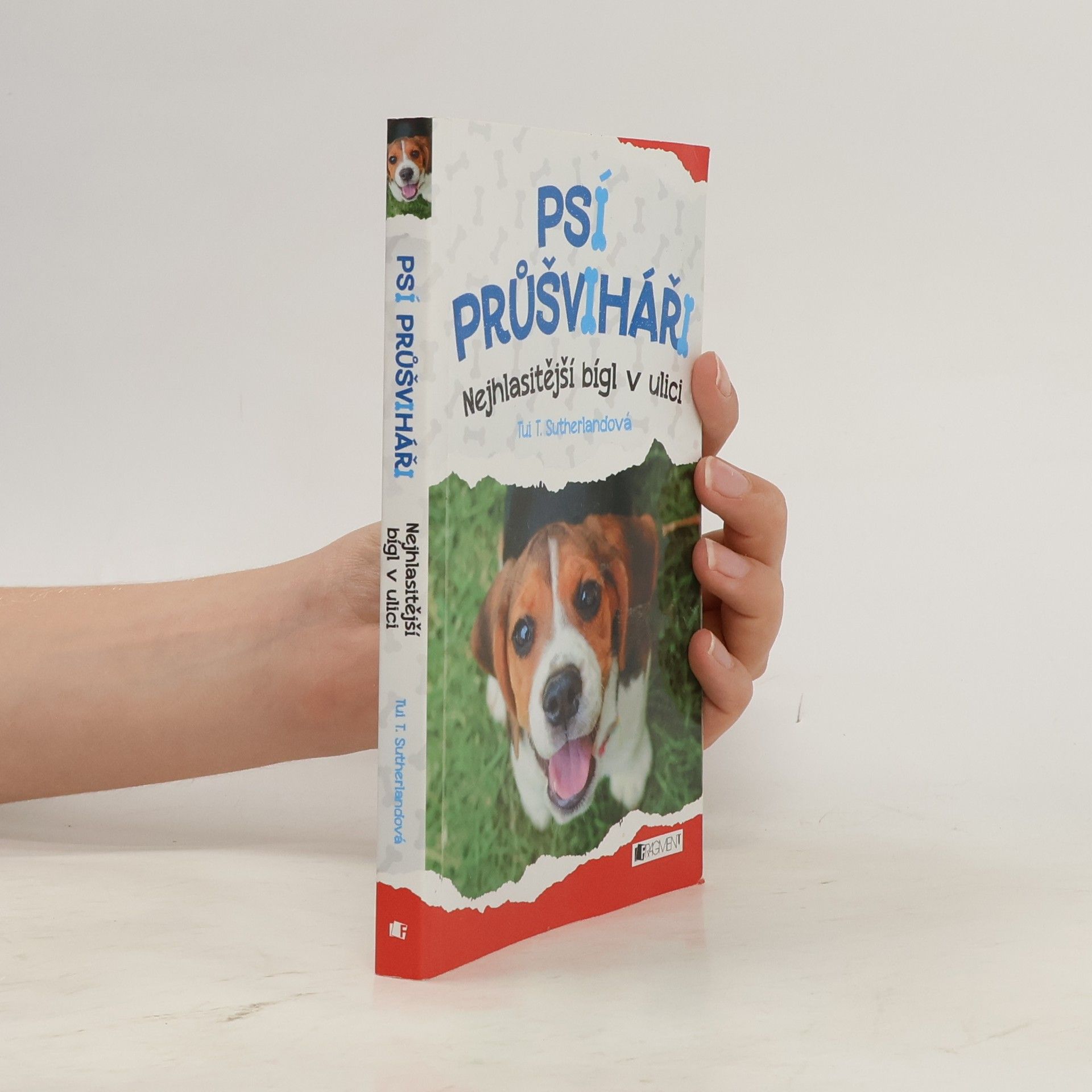 Tui T. Sutherland Psí průšviháři – Nejhlasitější bígl z ulice