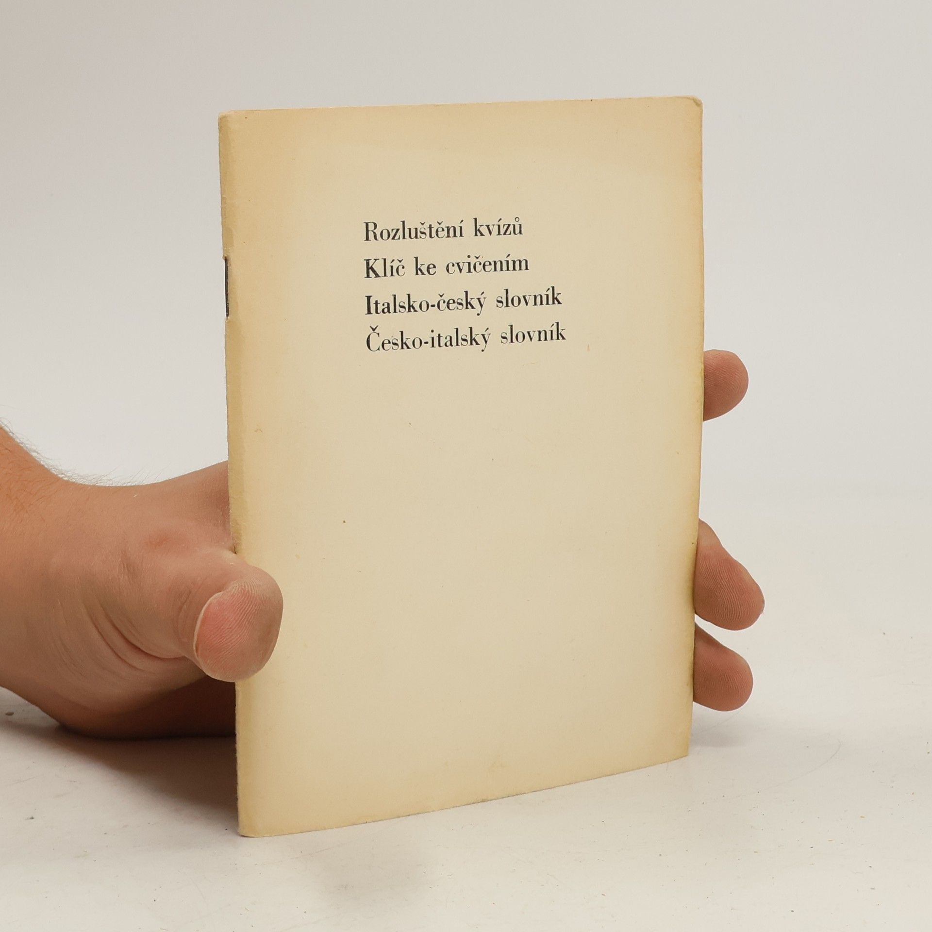 AA.VV. Rozluštění kvízů Klíč ke cvičením Italsko-český slovník Česko-italský slovník