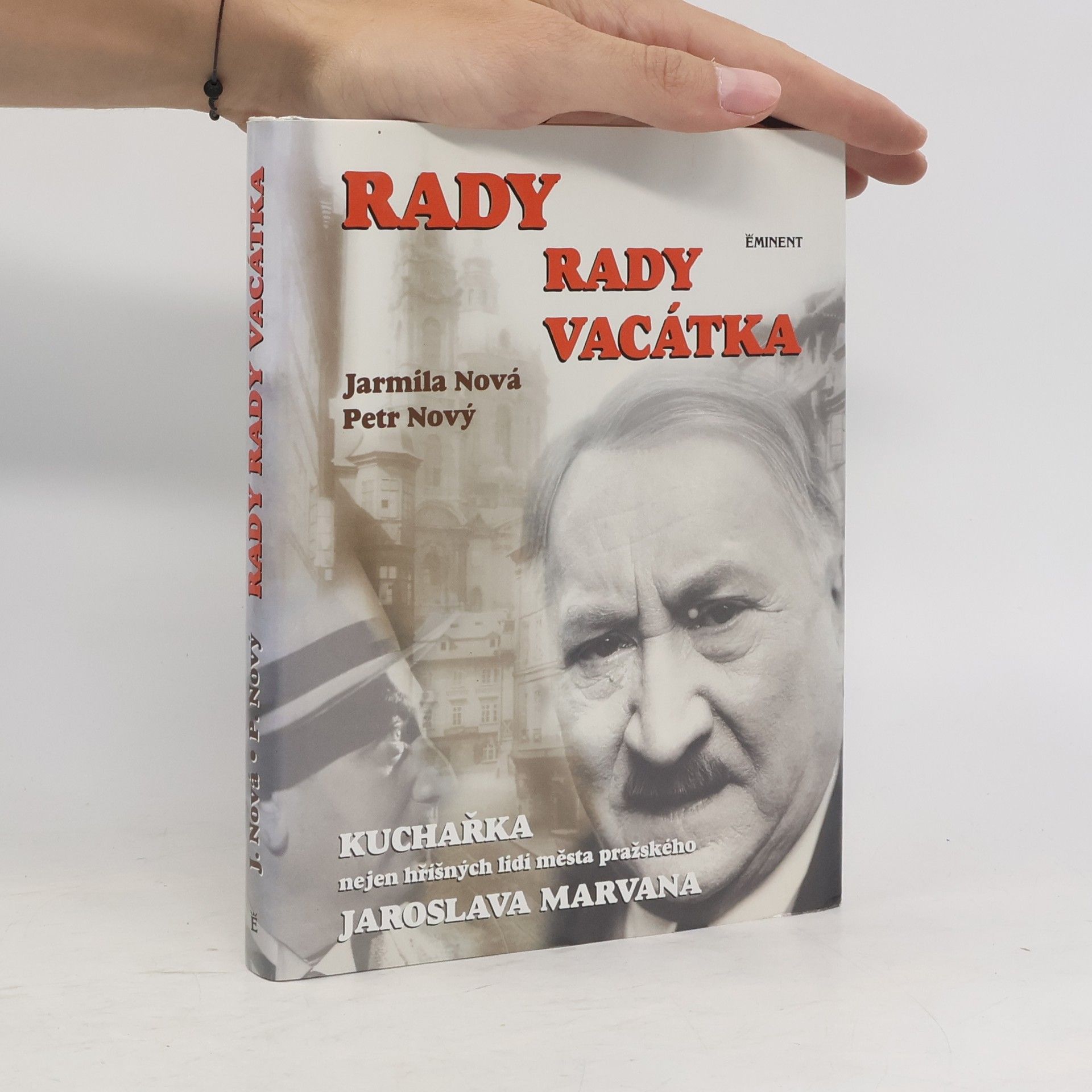 Rady rady Vacátka. Kuchařka nejen hříšných lidí města pražského