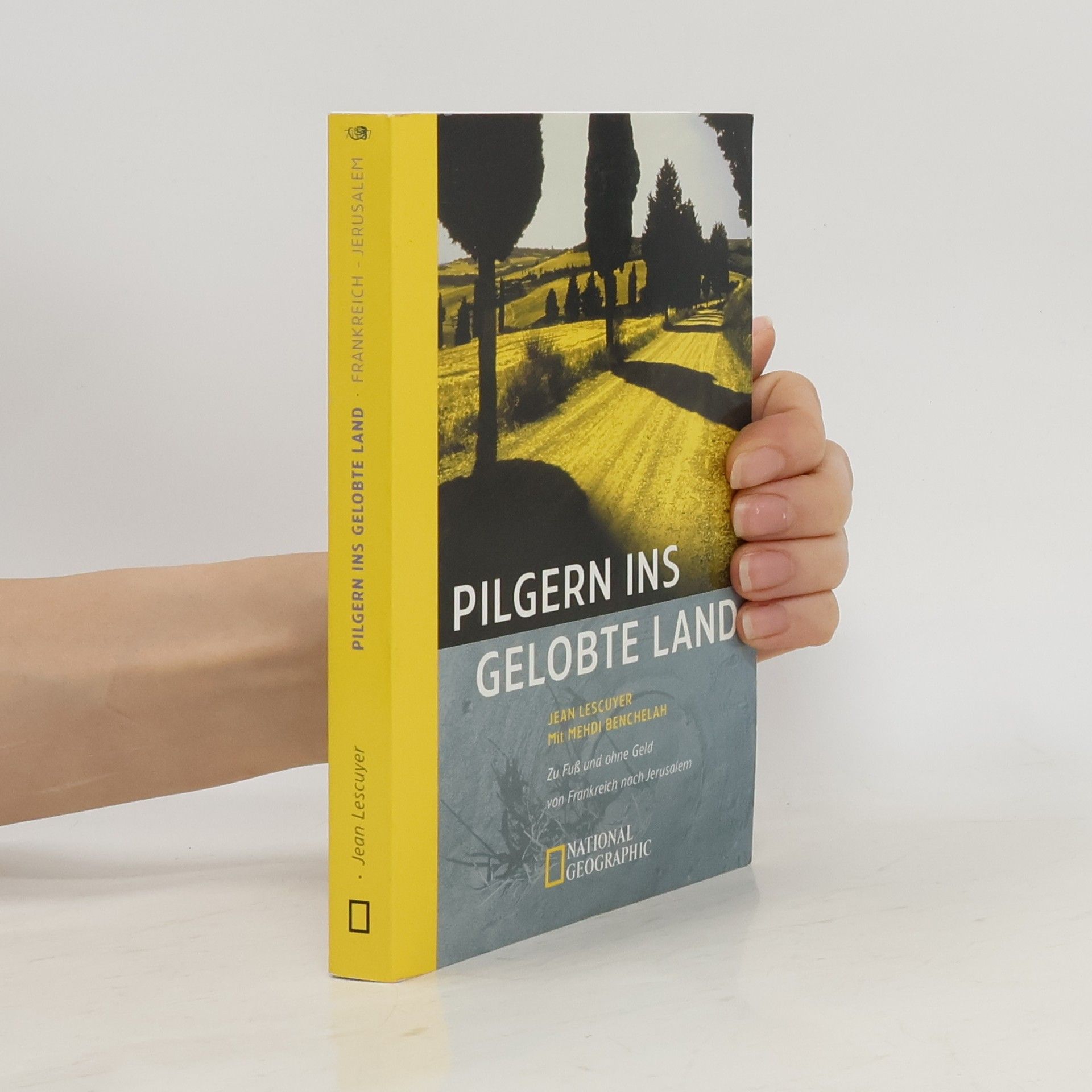 Jean Lescuyer Pilgern ins Gelobte Land