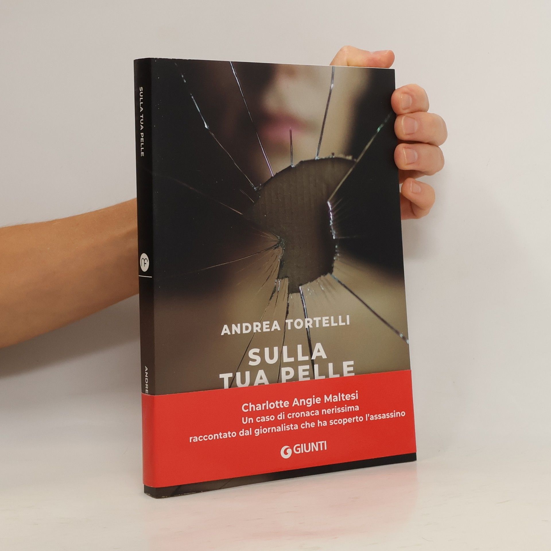 Andrea Tortelli Sulla tua pelle. Il caso di Carol Maltesi