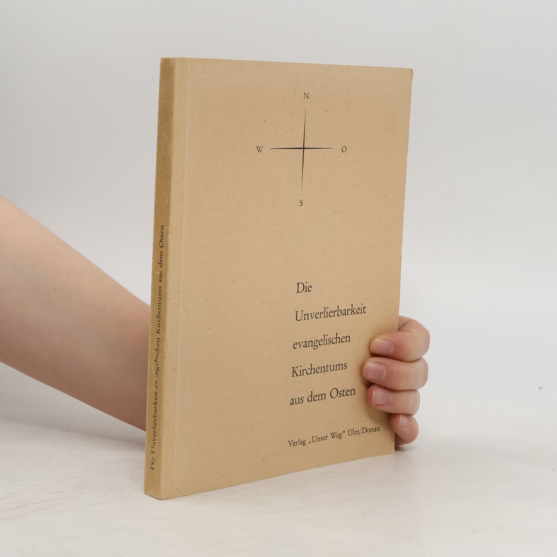 Autorenkollektiv Die Unverlierbarkeit evangelischen Kirchentums aus dem Osten