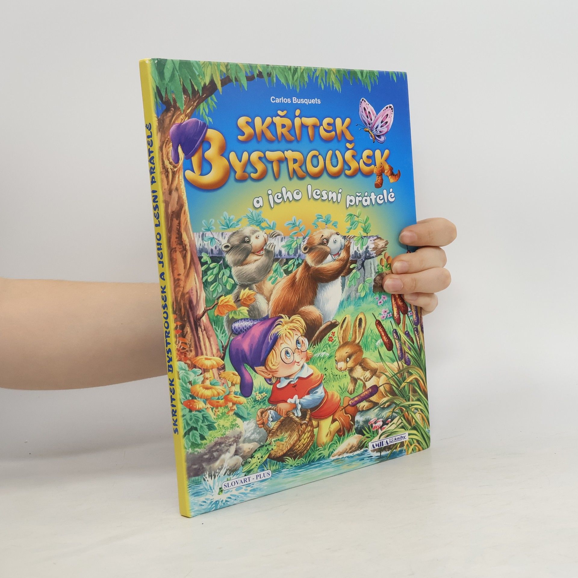 Carlos Busquets Skřítek Bystroušek a jeho lesní přátelé