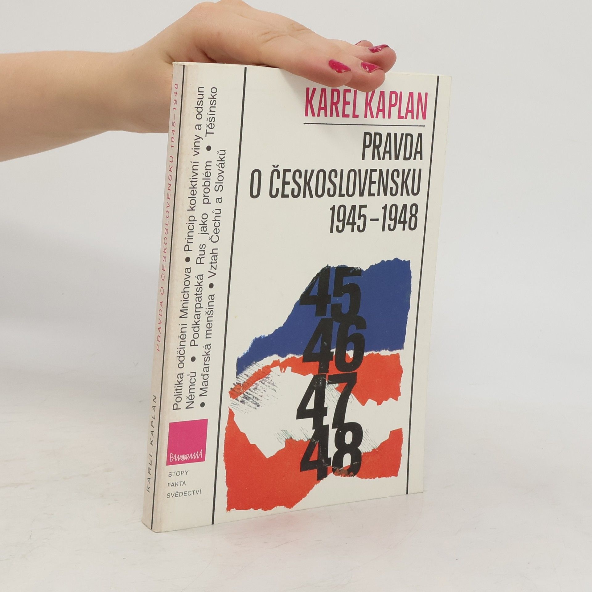 Karel Kaplan Pravda o Československu 1945-1948