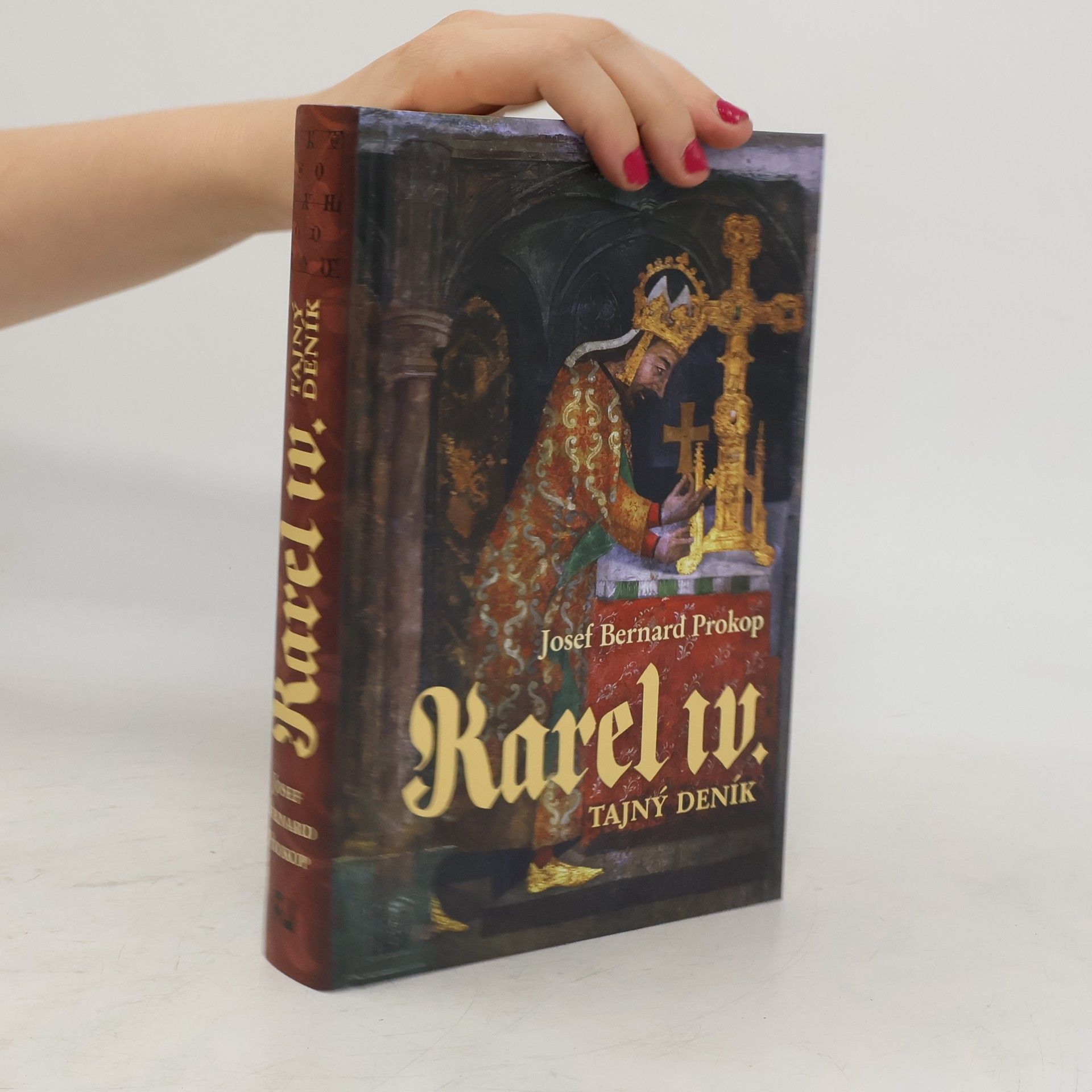 Josef Bernard Prokop Karel IV. Tajný deník
