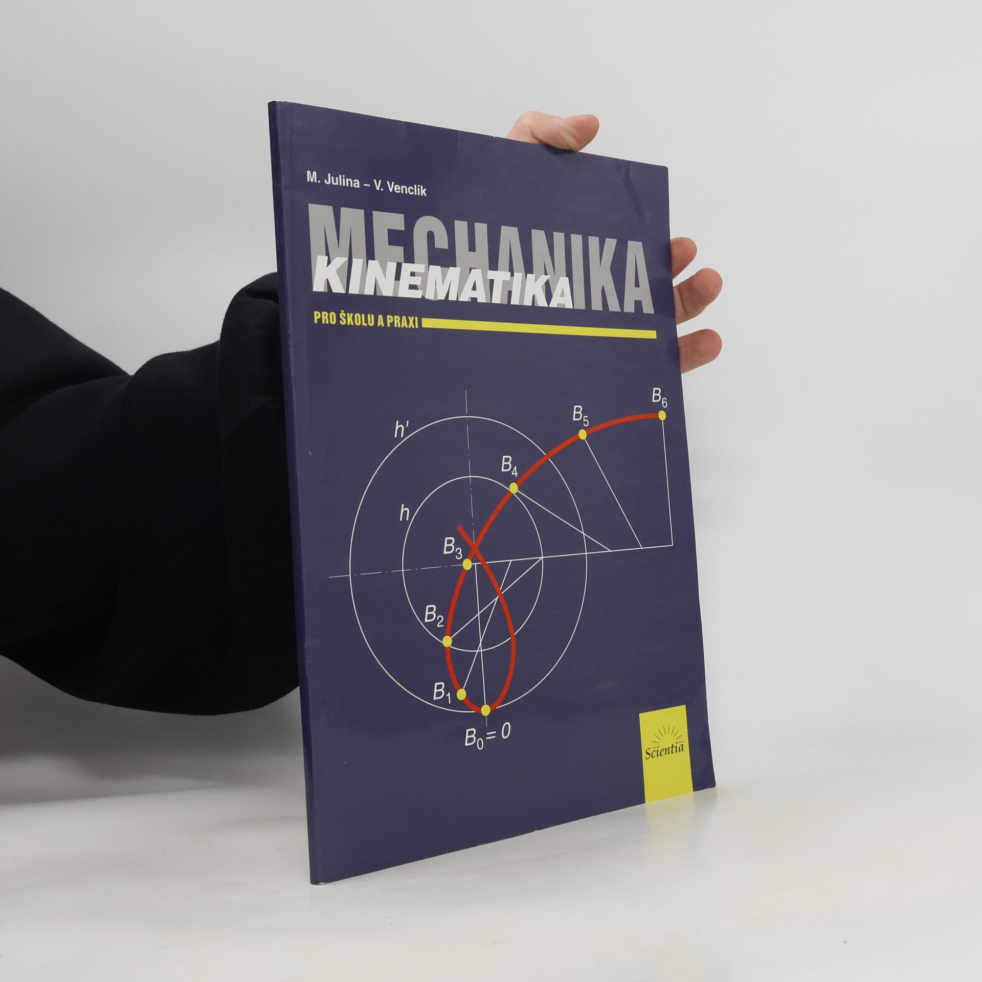 Miloslav Julina Mechanika. Pro školu a praxi. Kinematika