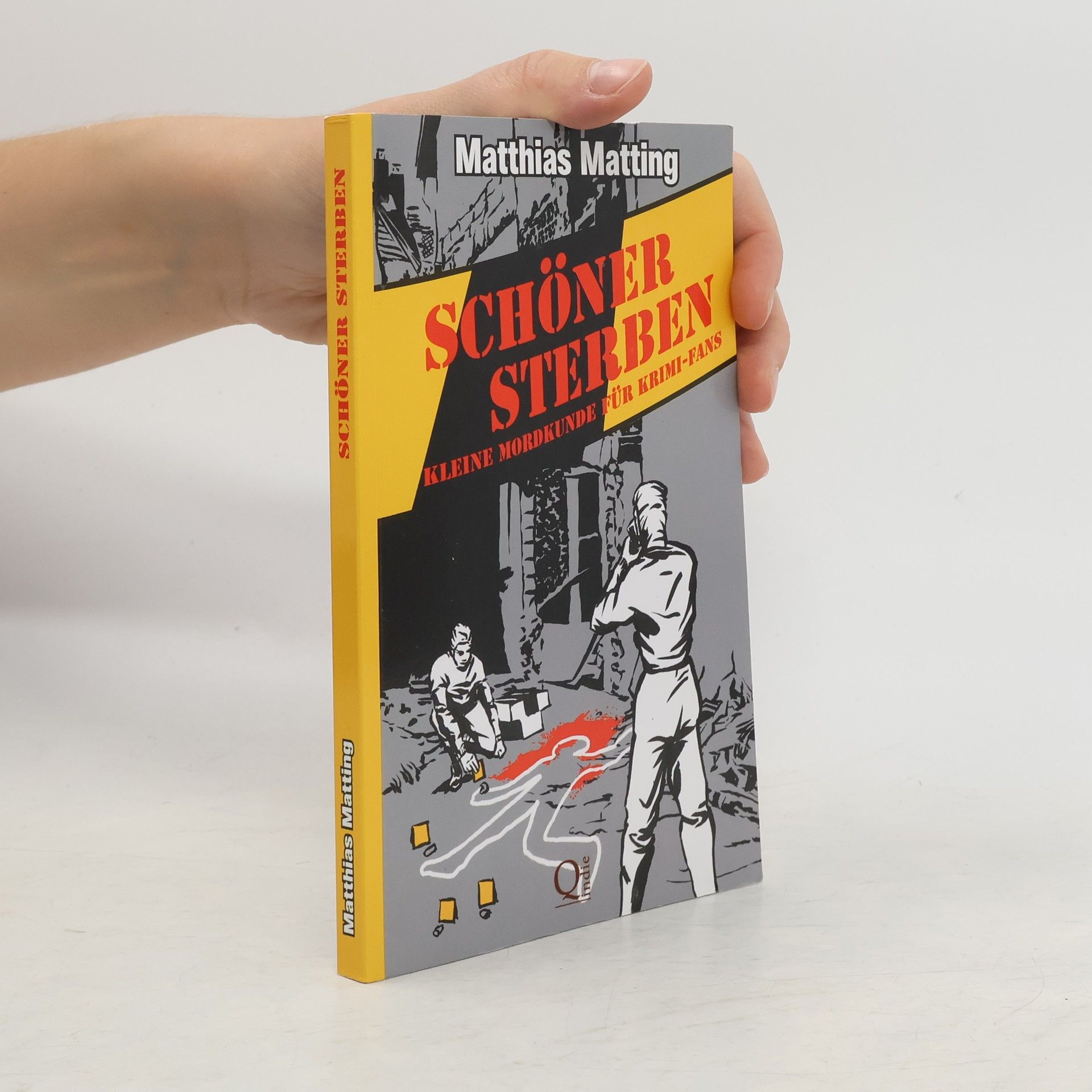 Matthias Matting Schöner Sterben - Kleine Mordkunde für Krimifans