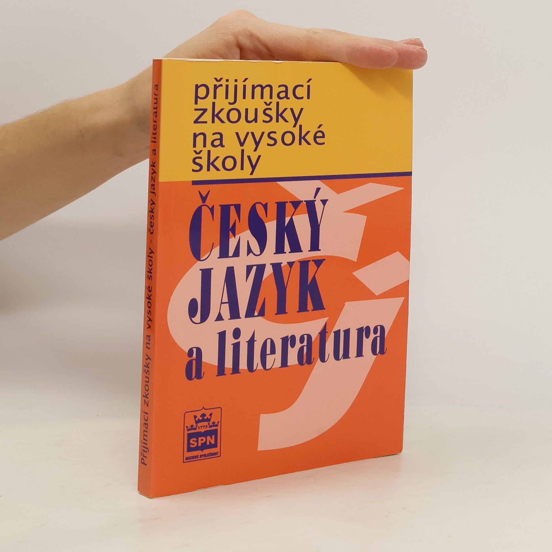 Marie Čechová Přijímací zkoušky na vysoké školy : český jazyk a literatura
