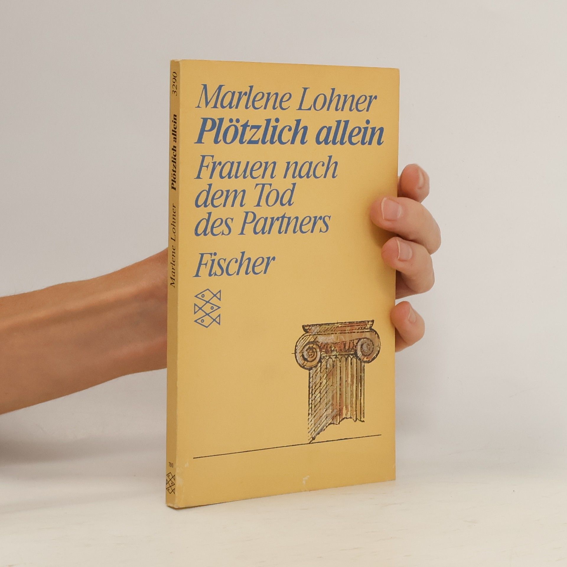 Marlene Lohner Plötzlich allein. Frauen nach dem Tod des Partners