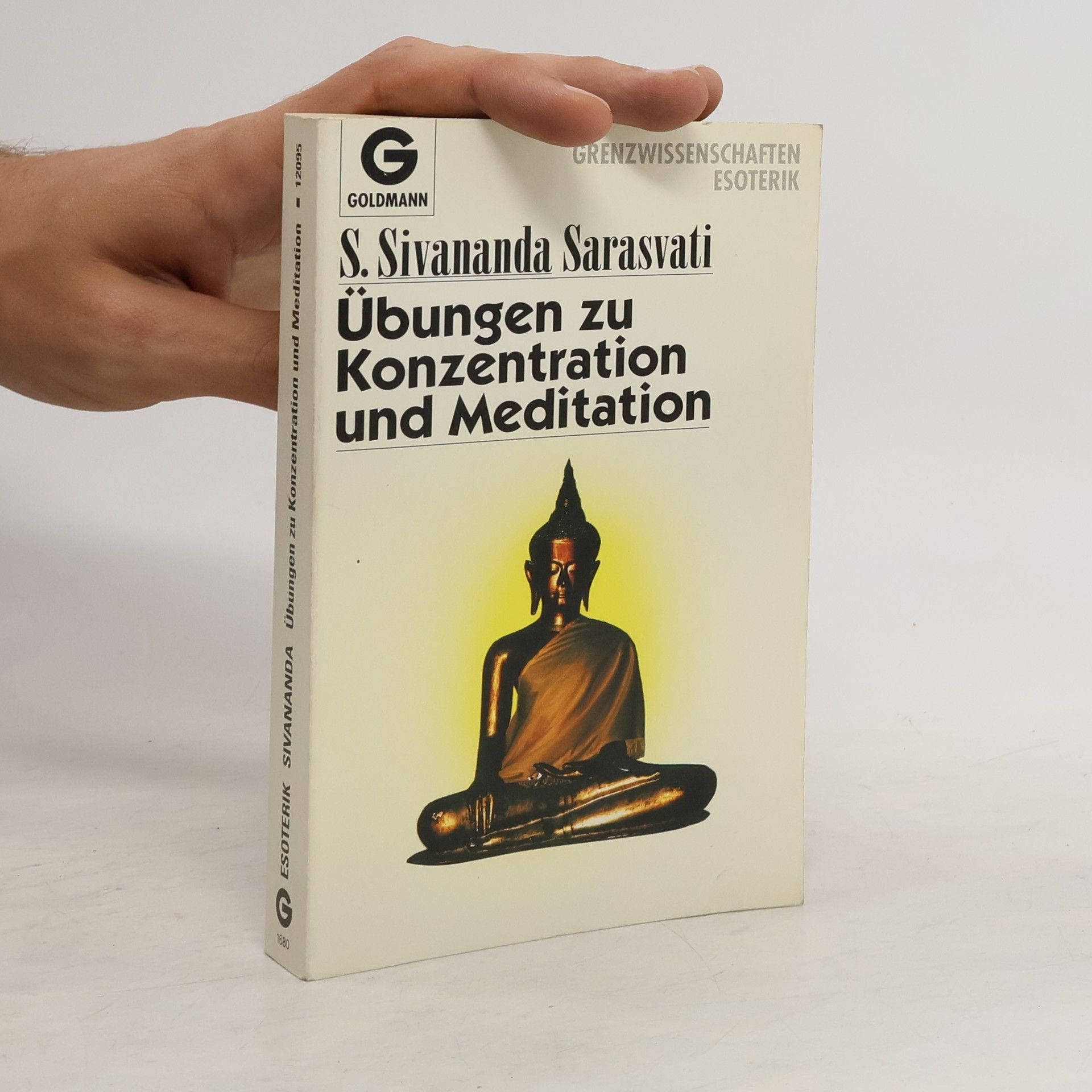 Sivananda Saraswati Übungen zu Konzentration und Meditation