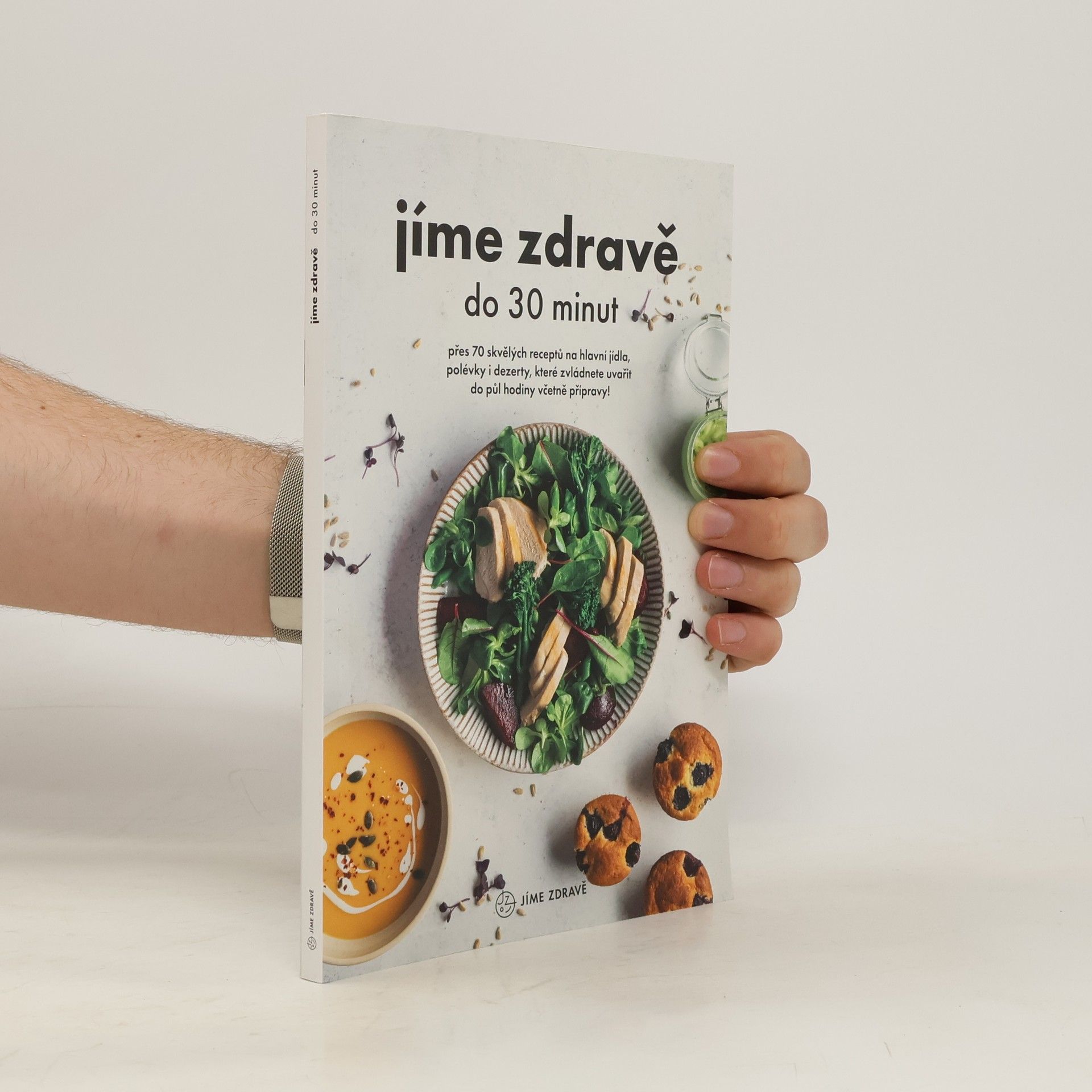 Kolektiv autorů Jíme zdravě do 30 minut