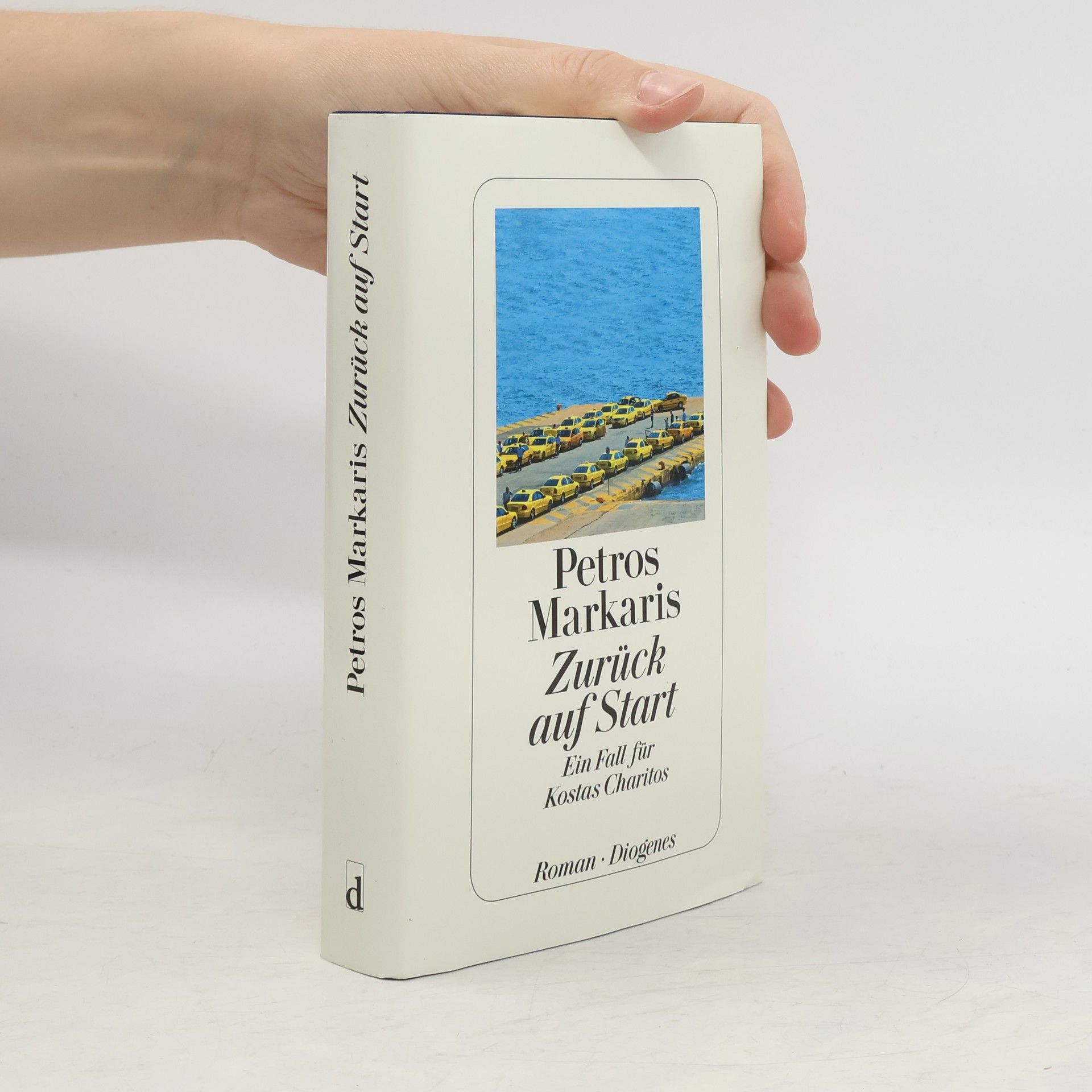 Petros Markaris Zurück auf Start. Ein Fall für Costas Charitos