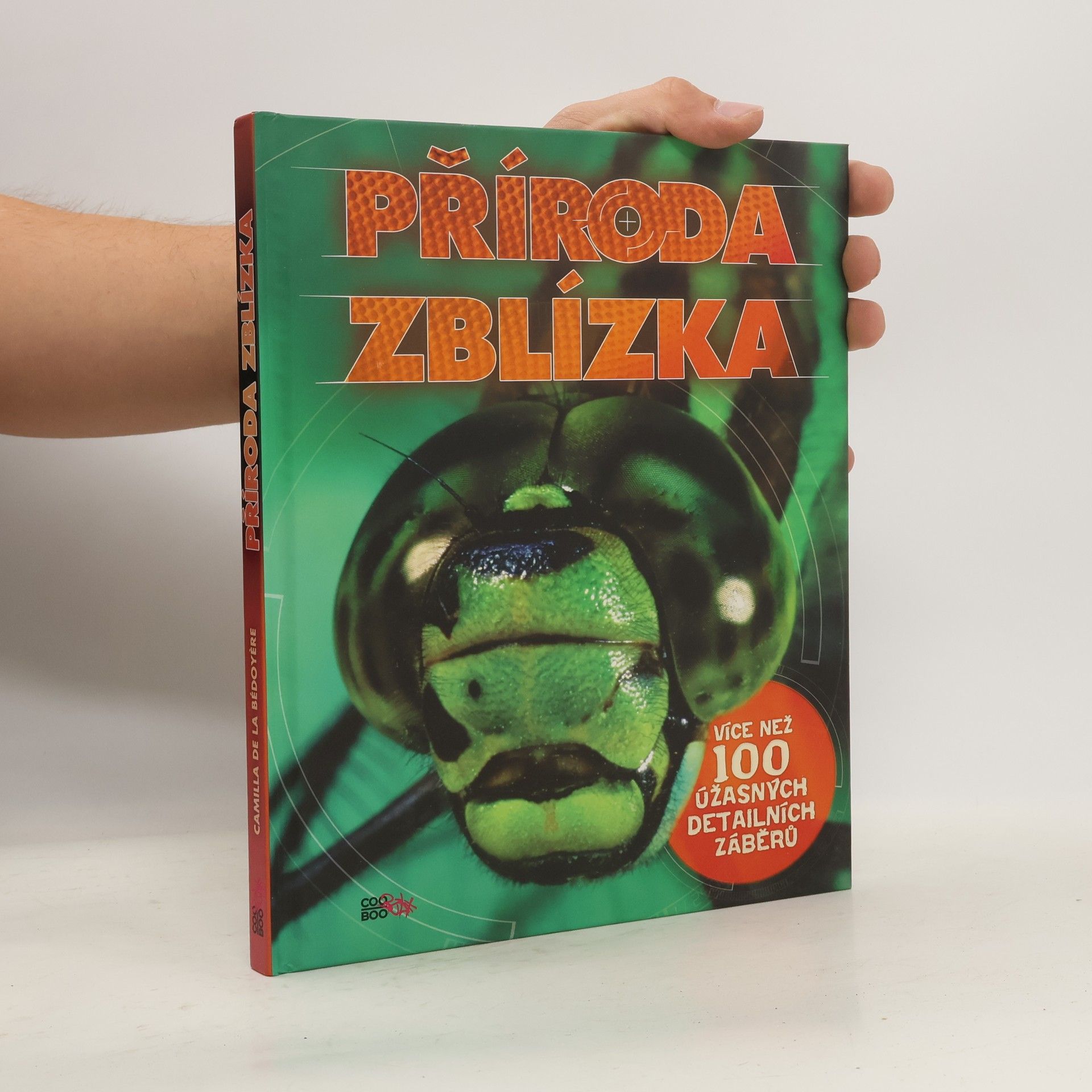 Camilla De la Bédoyère Příroda zblízka