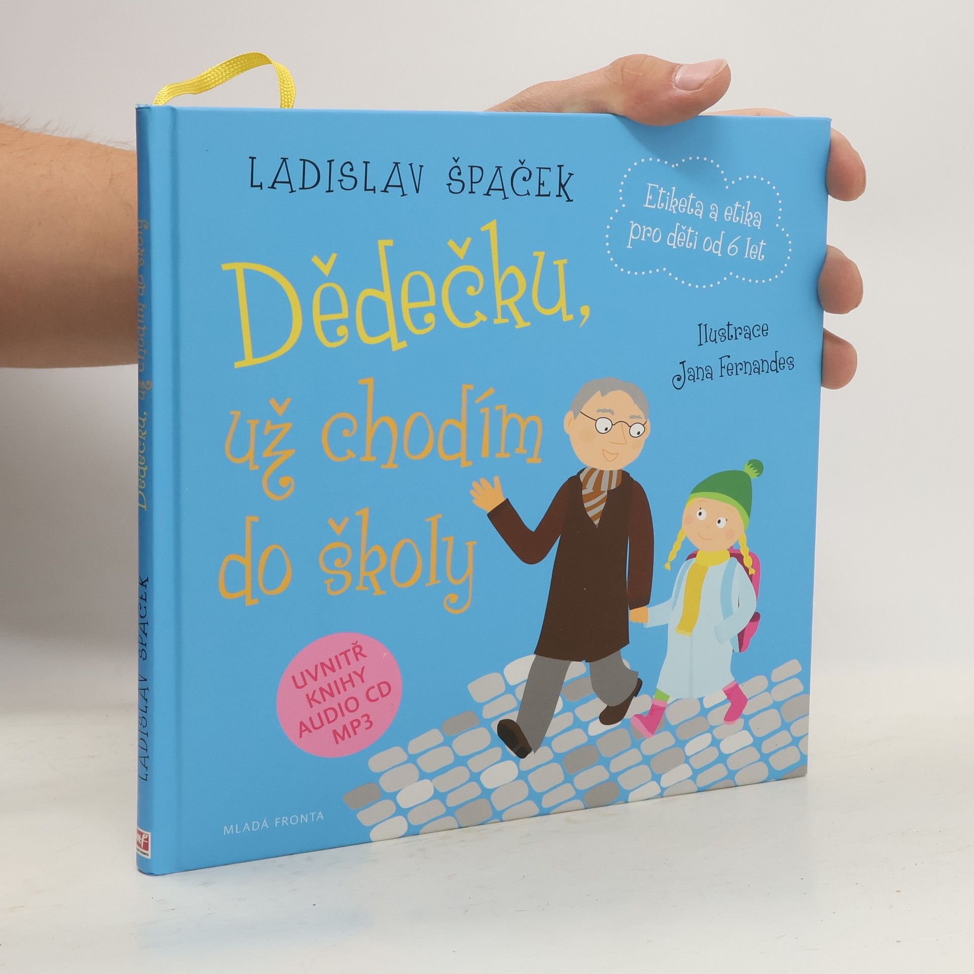 Dědečku, už chodím do školy: Etiketa pro kluky a holčičky od 6 let