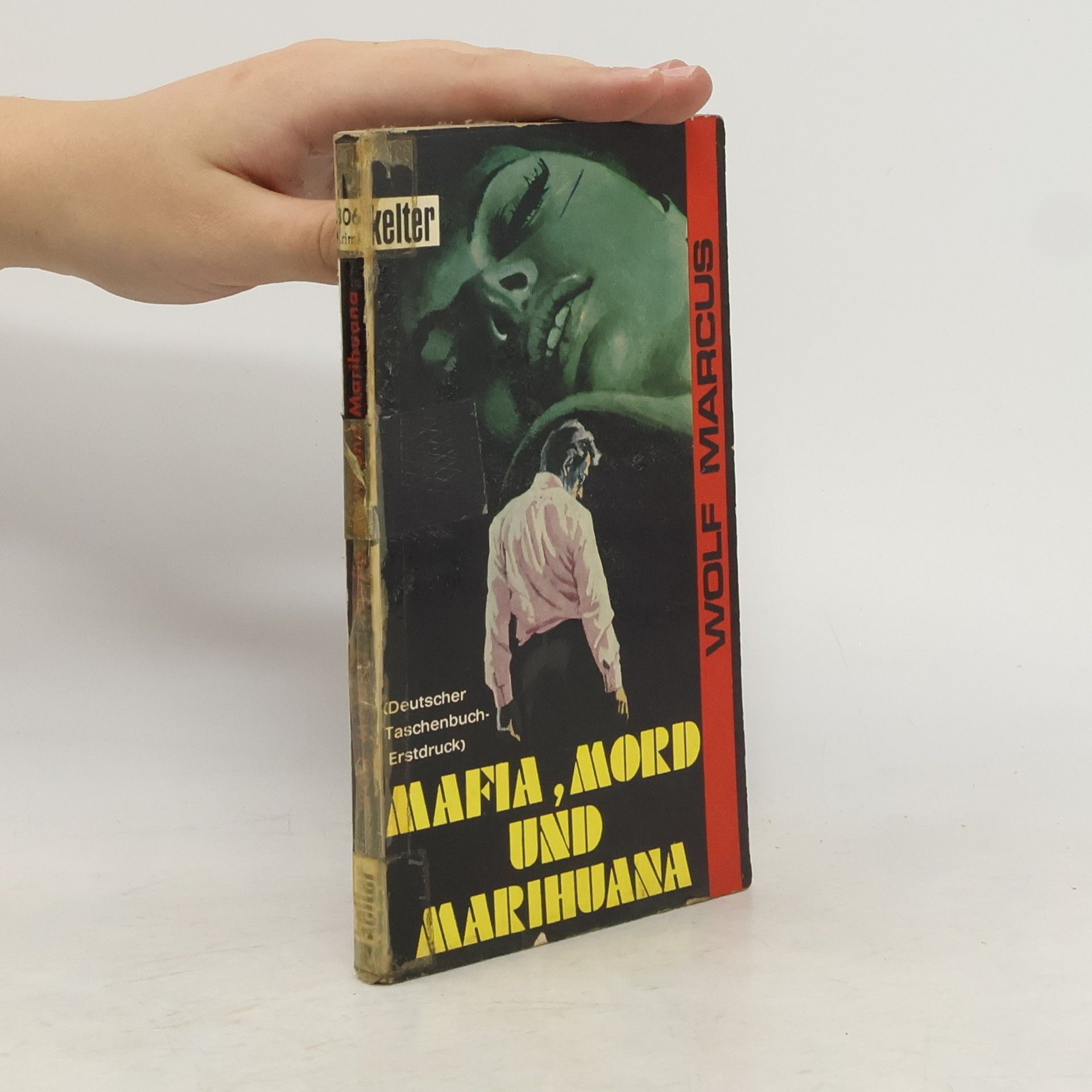 Marcus Wolf Mafia, Mord und Marihuana