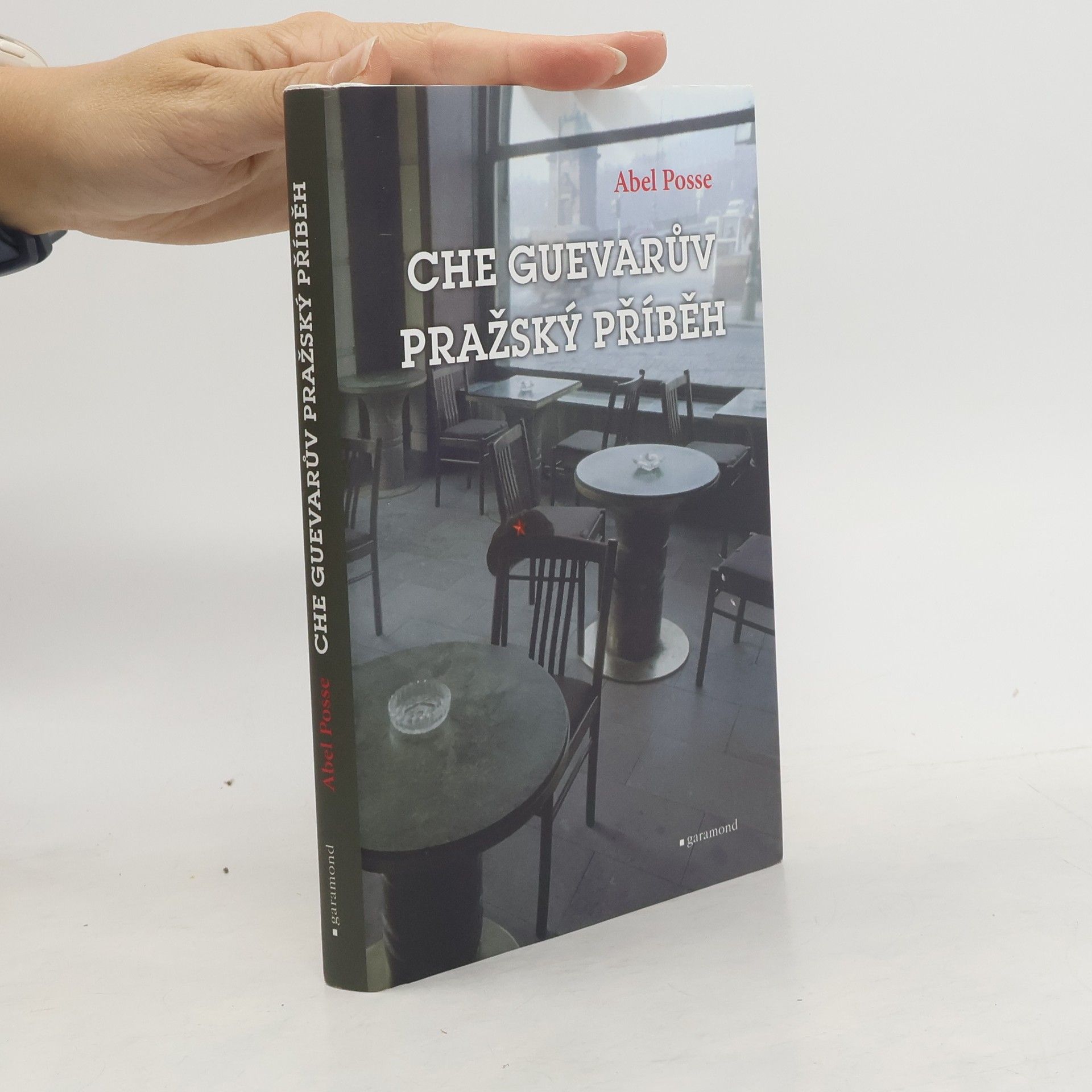 Abel Posse Che Guevarův pražský příběh